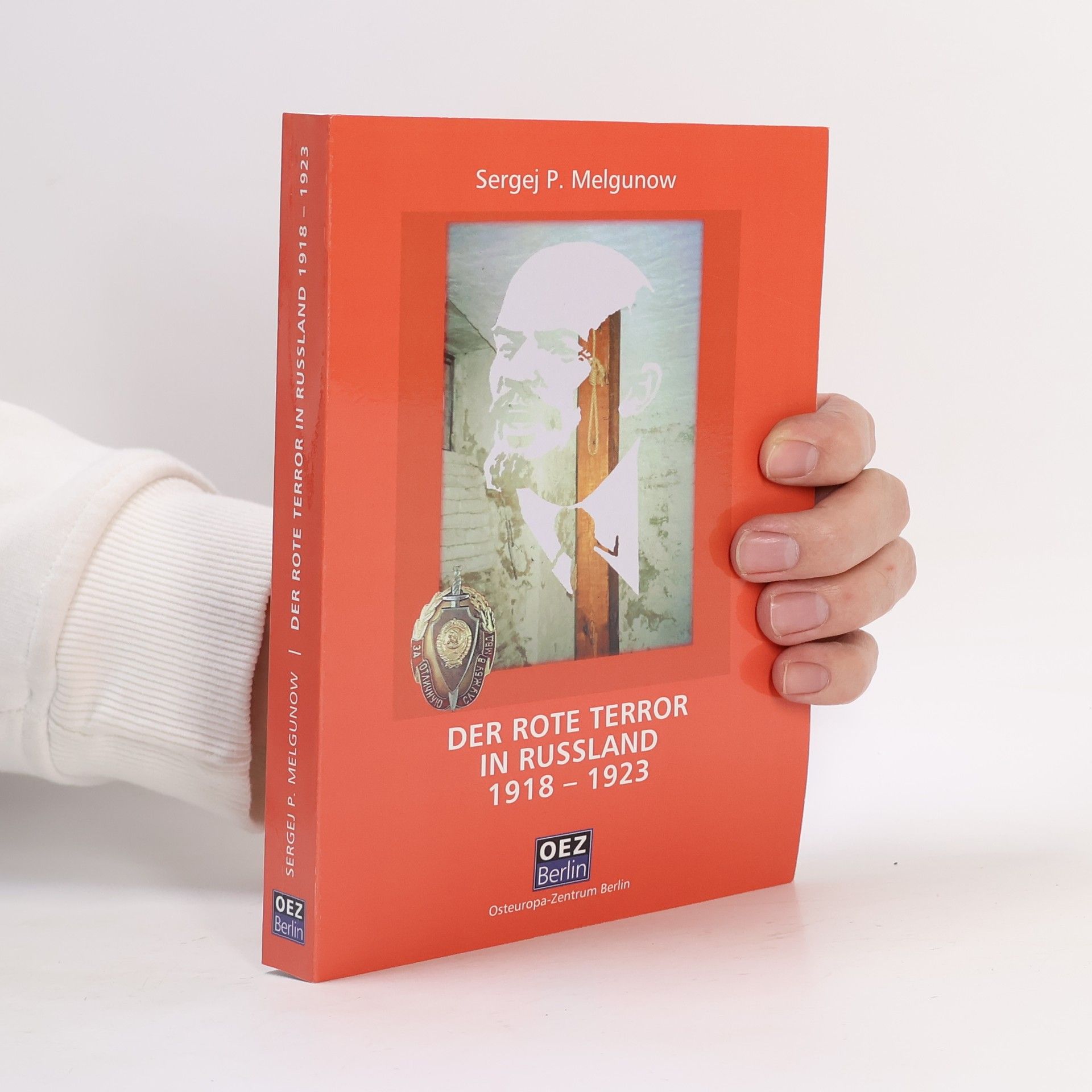 Sergej P. Melgunow Der rote Terror in Russland 1918-1923