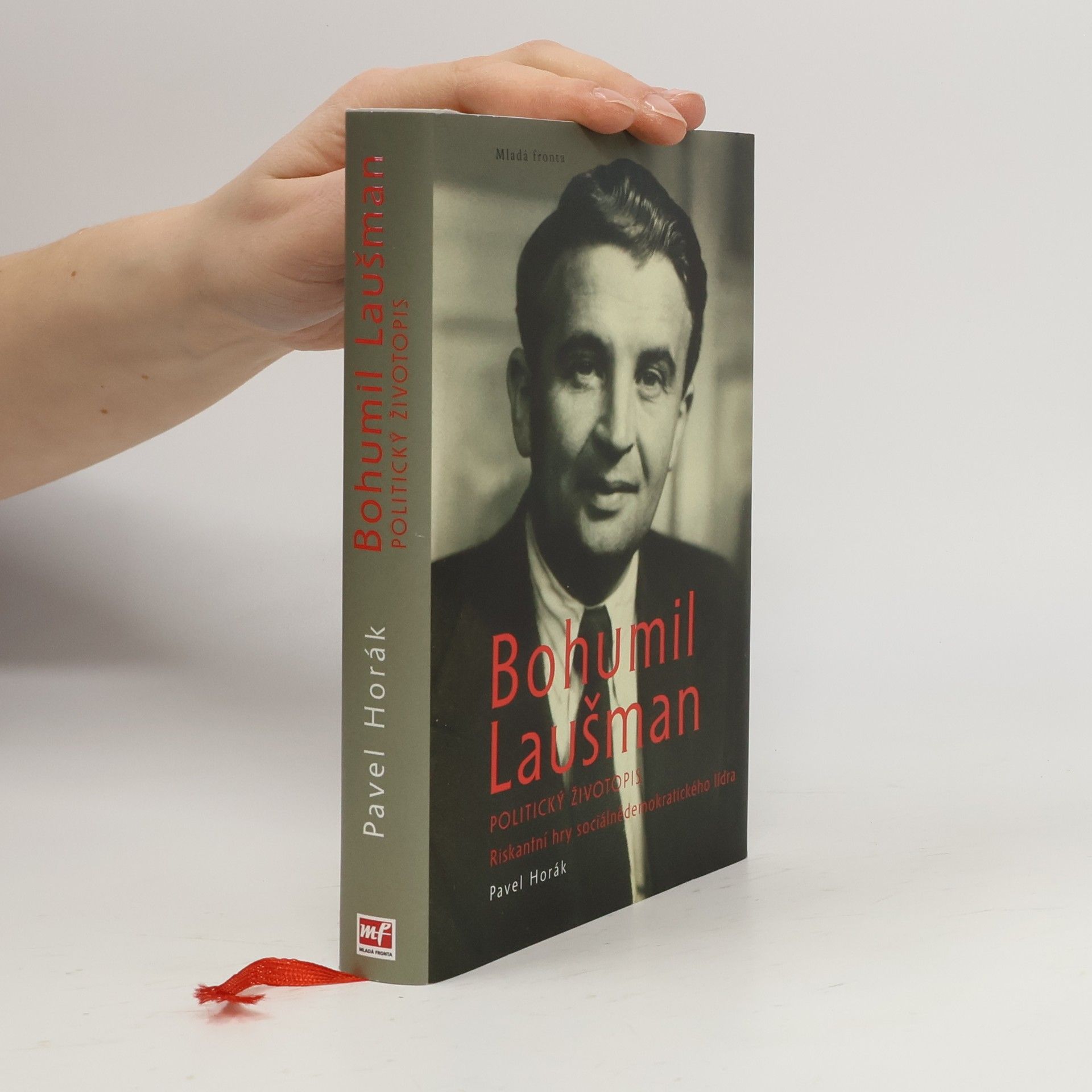 Pavel Horák Bohumil Laušman. Politický životopis