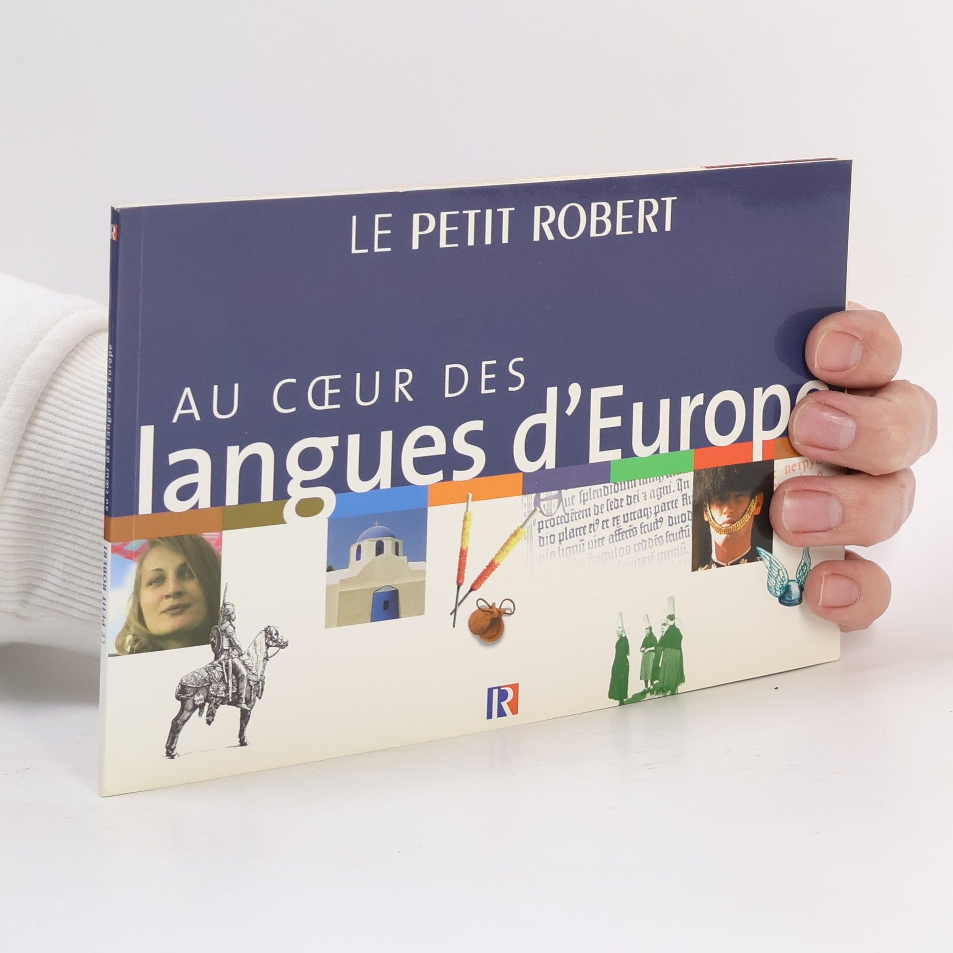 Marie-Hélène Drivaud Le Petit Robert: Au cœur des langues d'Europe