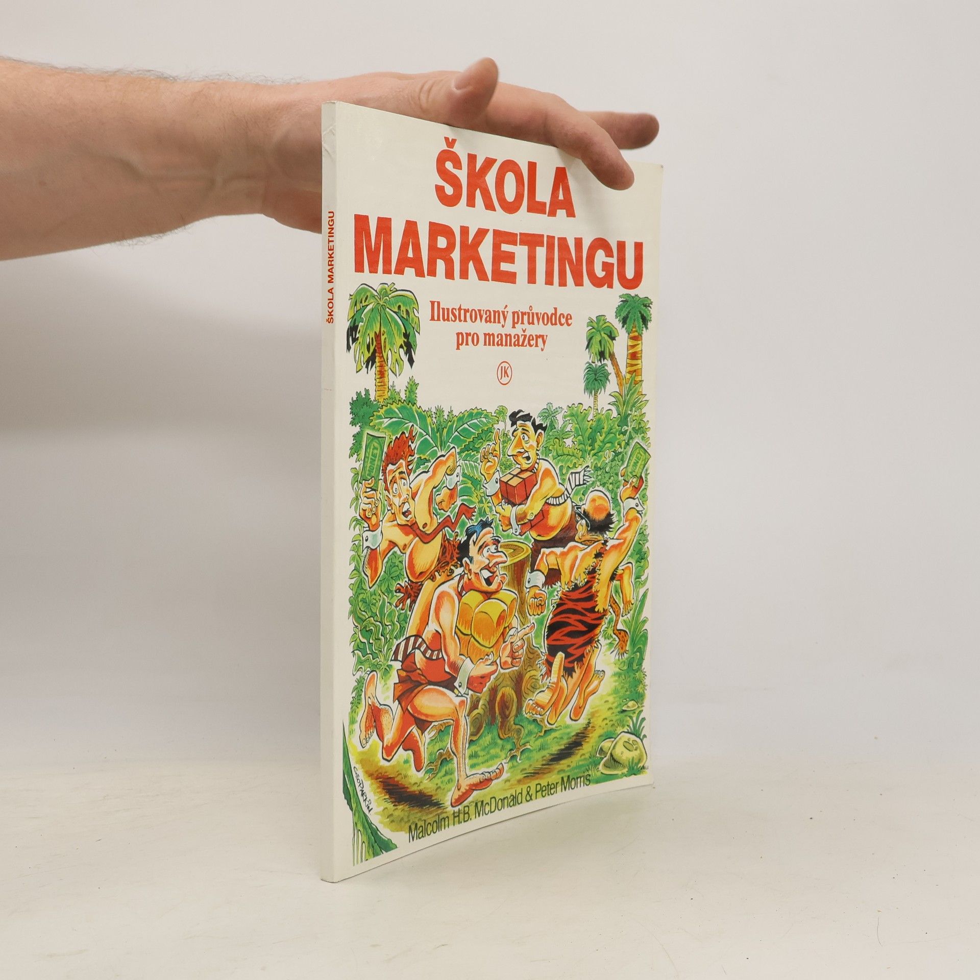 Škola marketingu. Ilustrovaný průvodce pro manažery