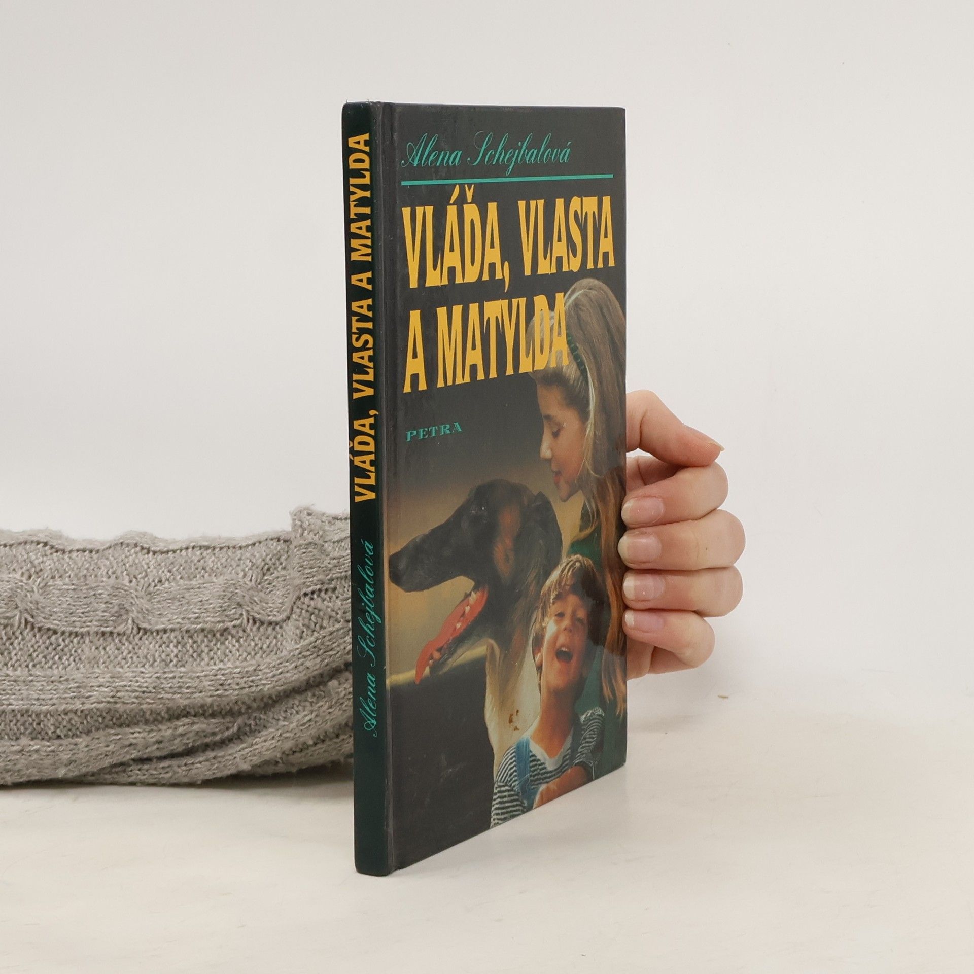 Alena Schejbalová Vláďa, Vlasta a Matylda