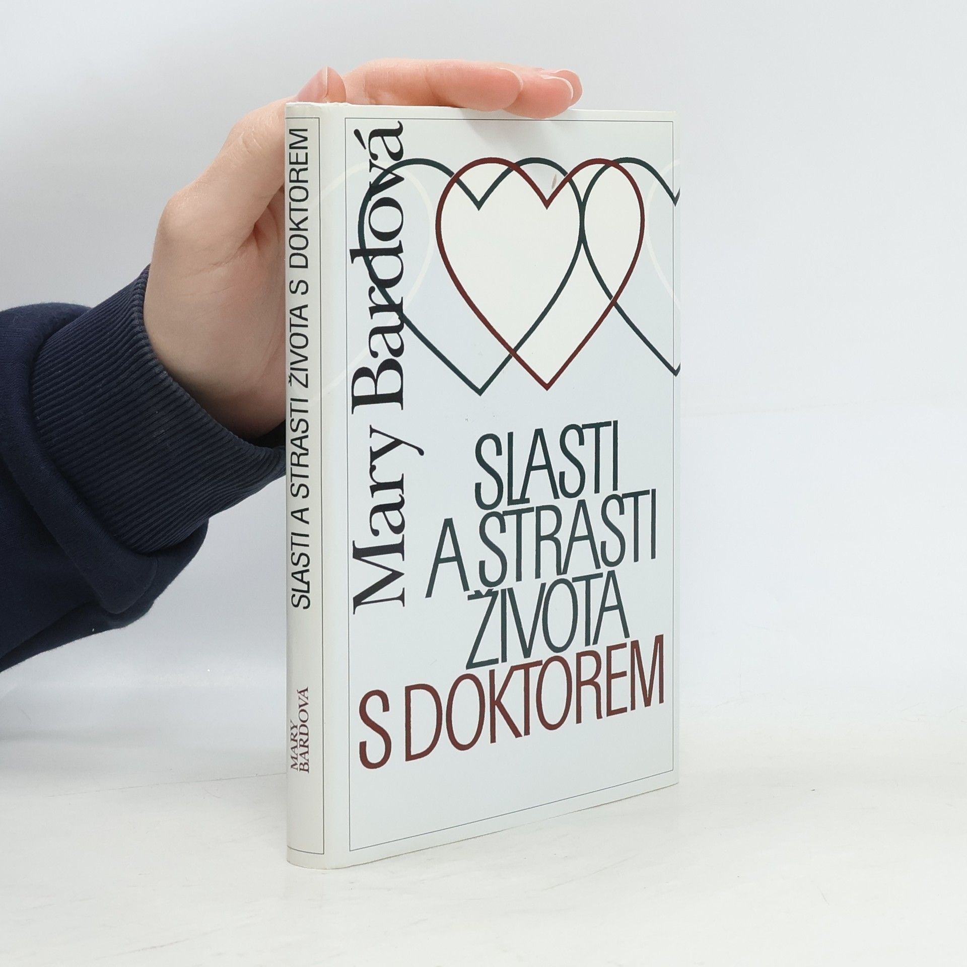 Mary Bard Slasti a strasti života s doktorem