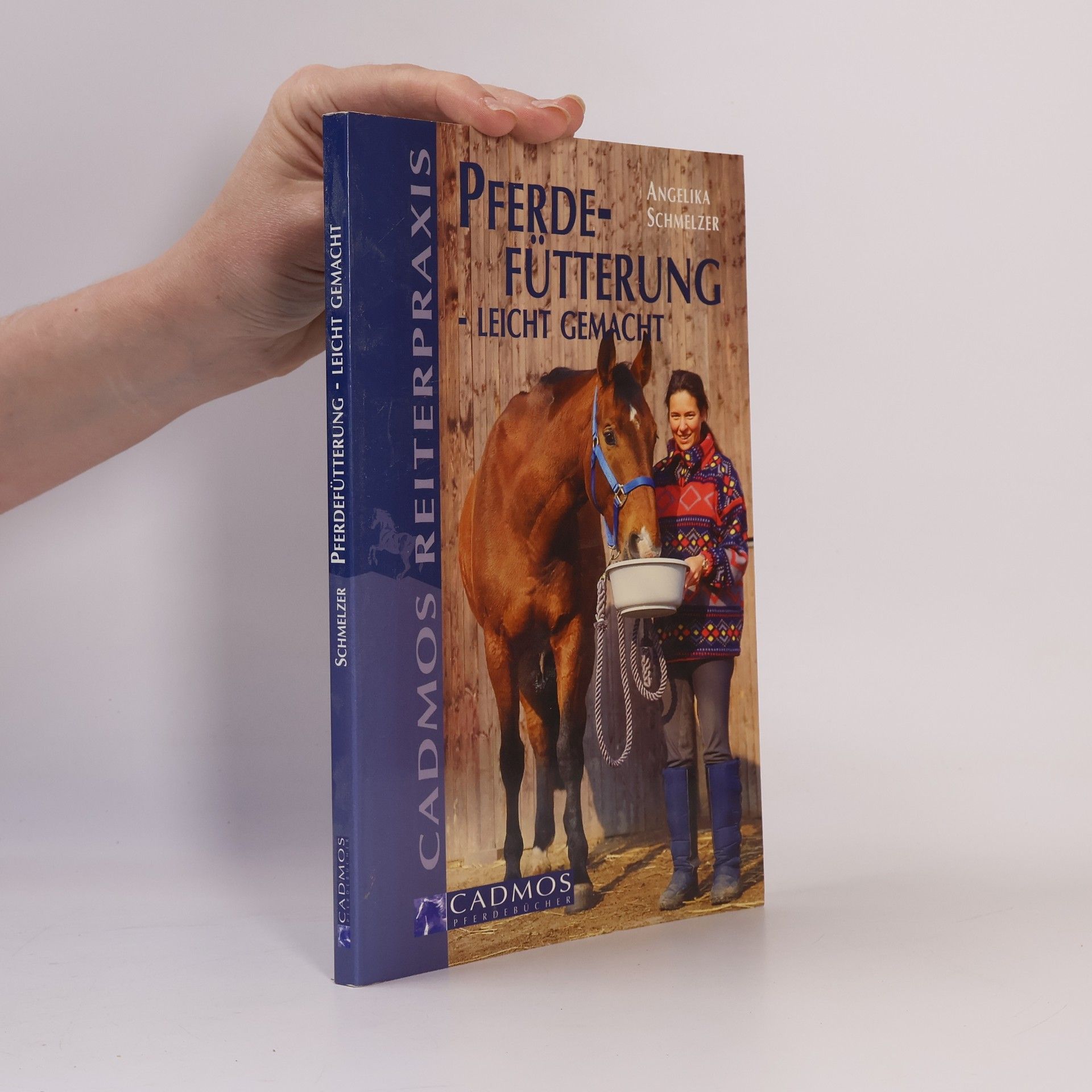 Angelika Schmelzer Pferdefütterung - leicht gemacht