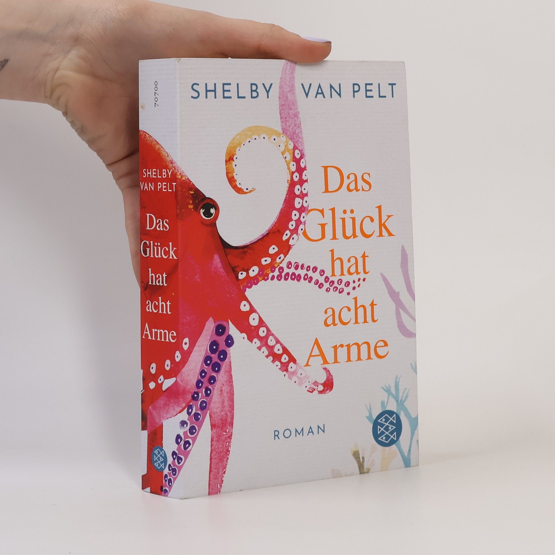 Shelby Van Pelt Das Glück hat acht Arme