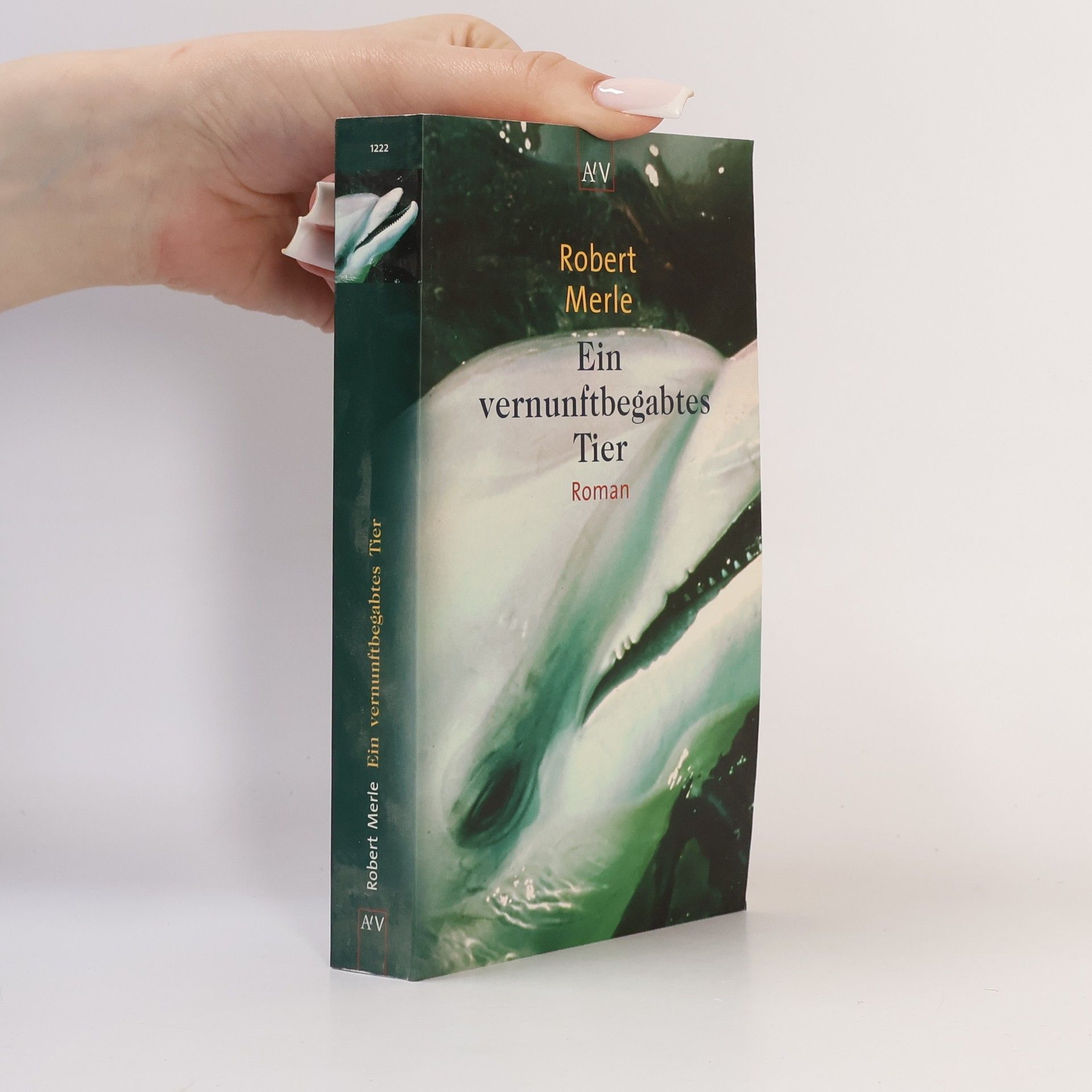 Robert Merle Ein vernunftbegabtes Tier