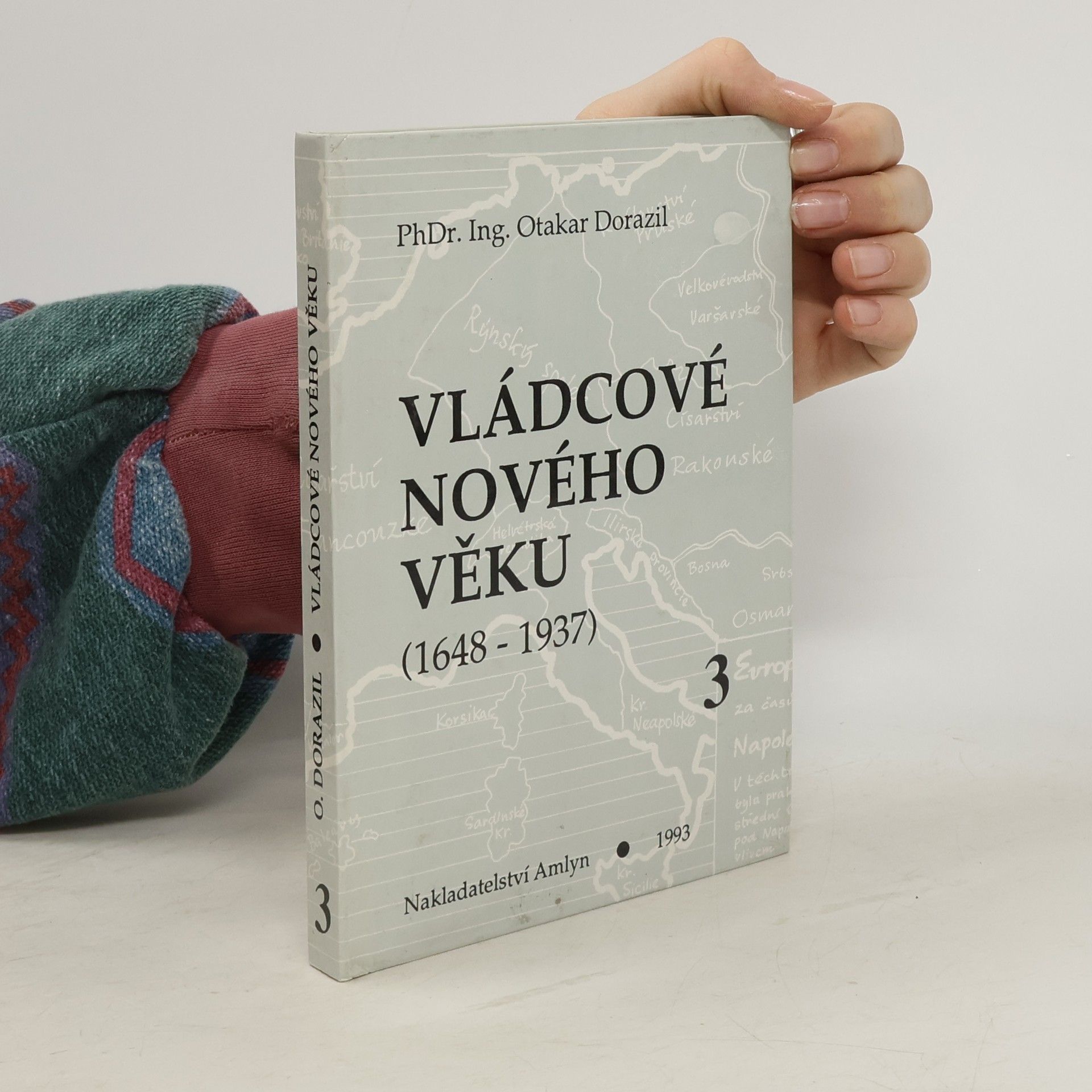 Vládcové nového věku. Kniha 3, (1792-1918) : Francie, Anglie a Německo v 19. století