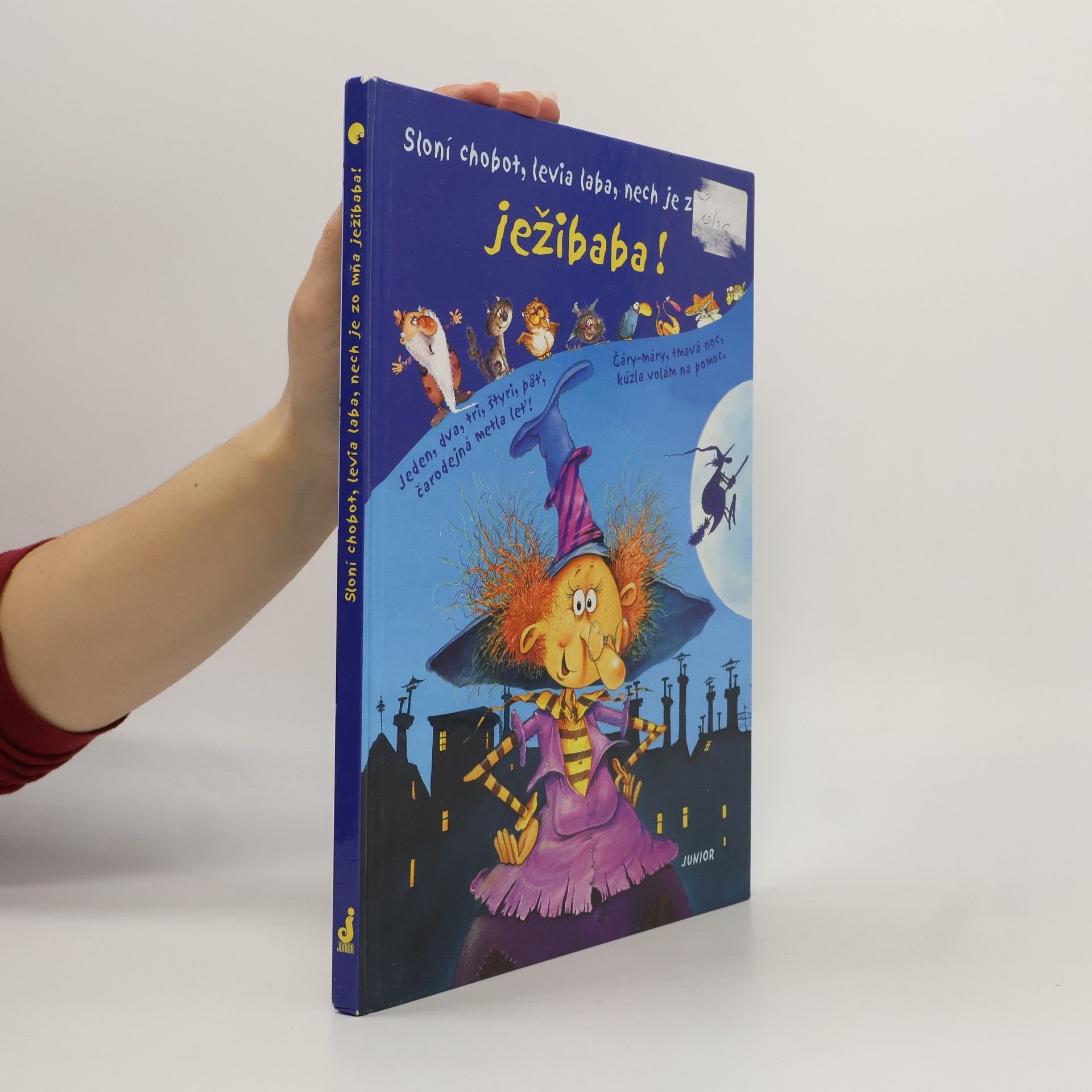 Various authors Sloní chobot, levia laba, nech je zo mňa ježibaba!