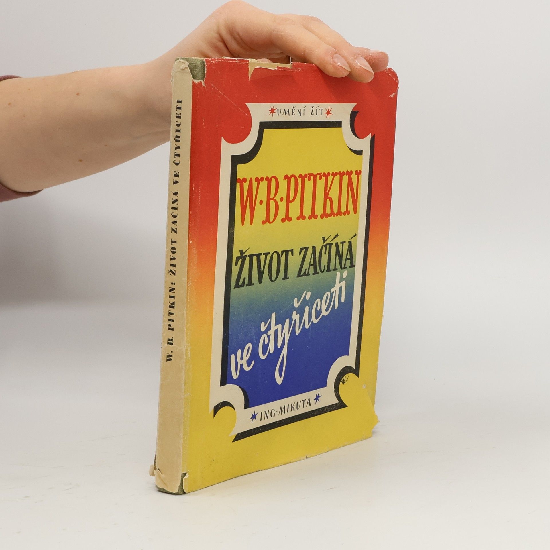 Walter Boris Pitkin Život začíná ve čtyřiceti