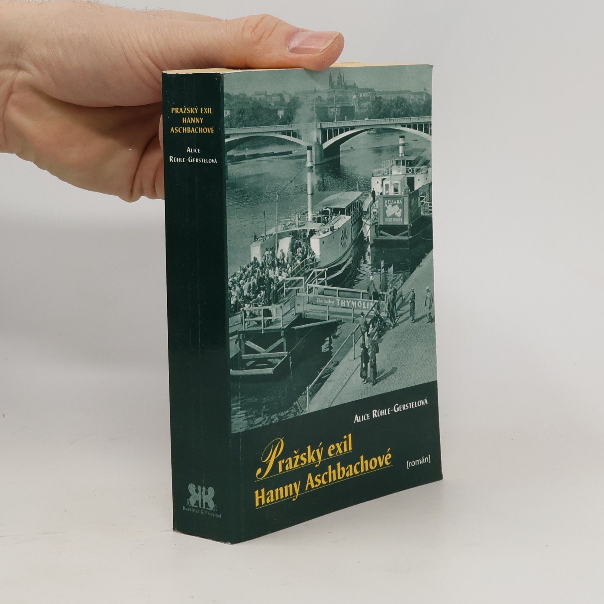 Alice Rühle-Gerstel Pražský exil Hanny Aschbachové : román