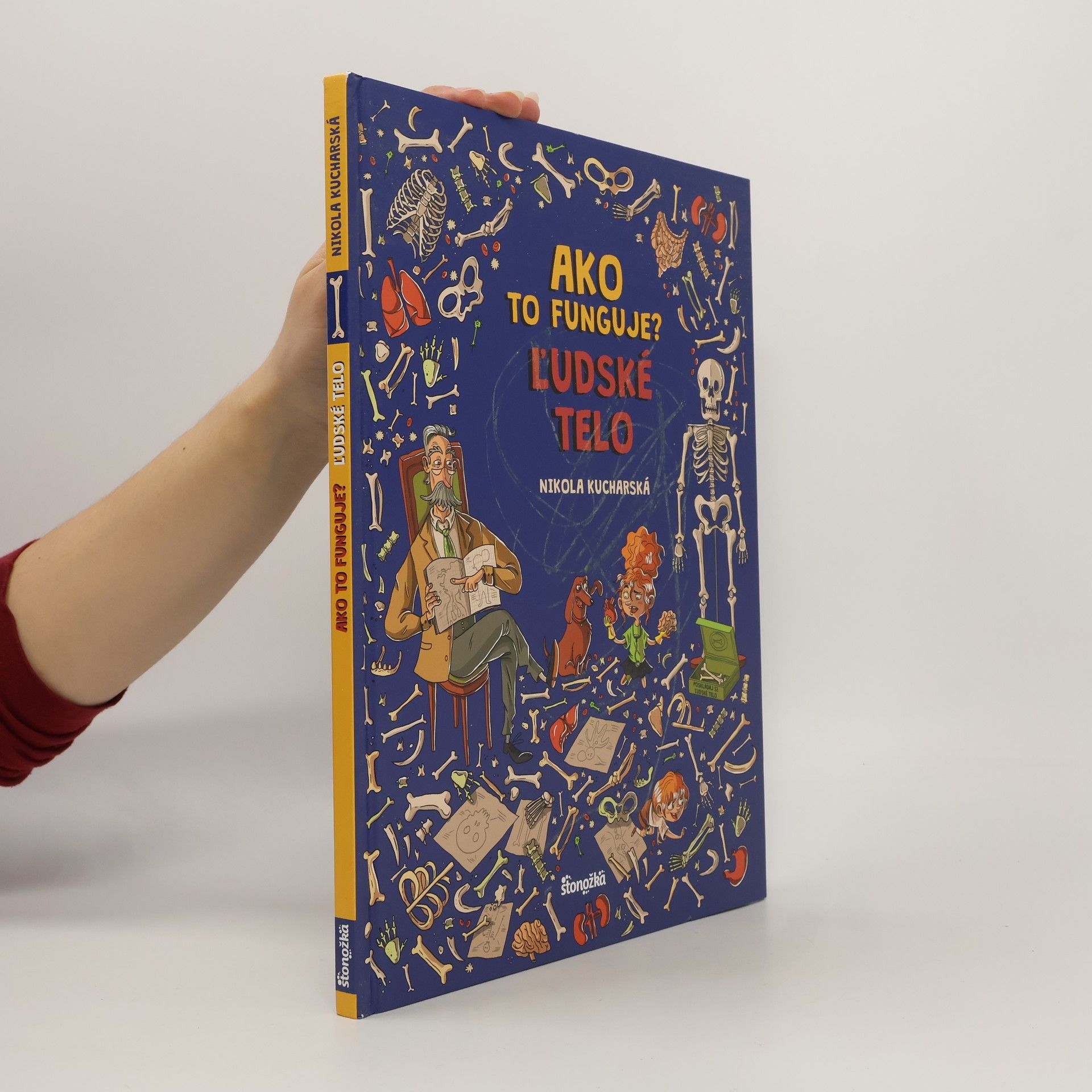 Nikola Kucharska Ako to funguje? Ľudské telo