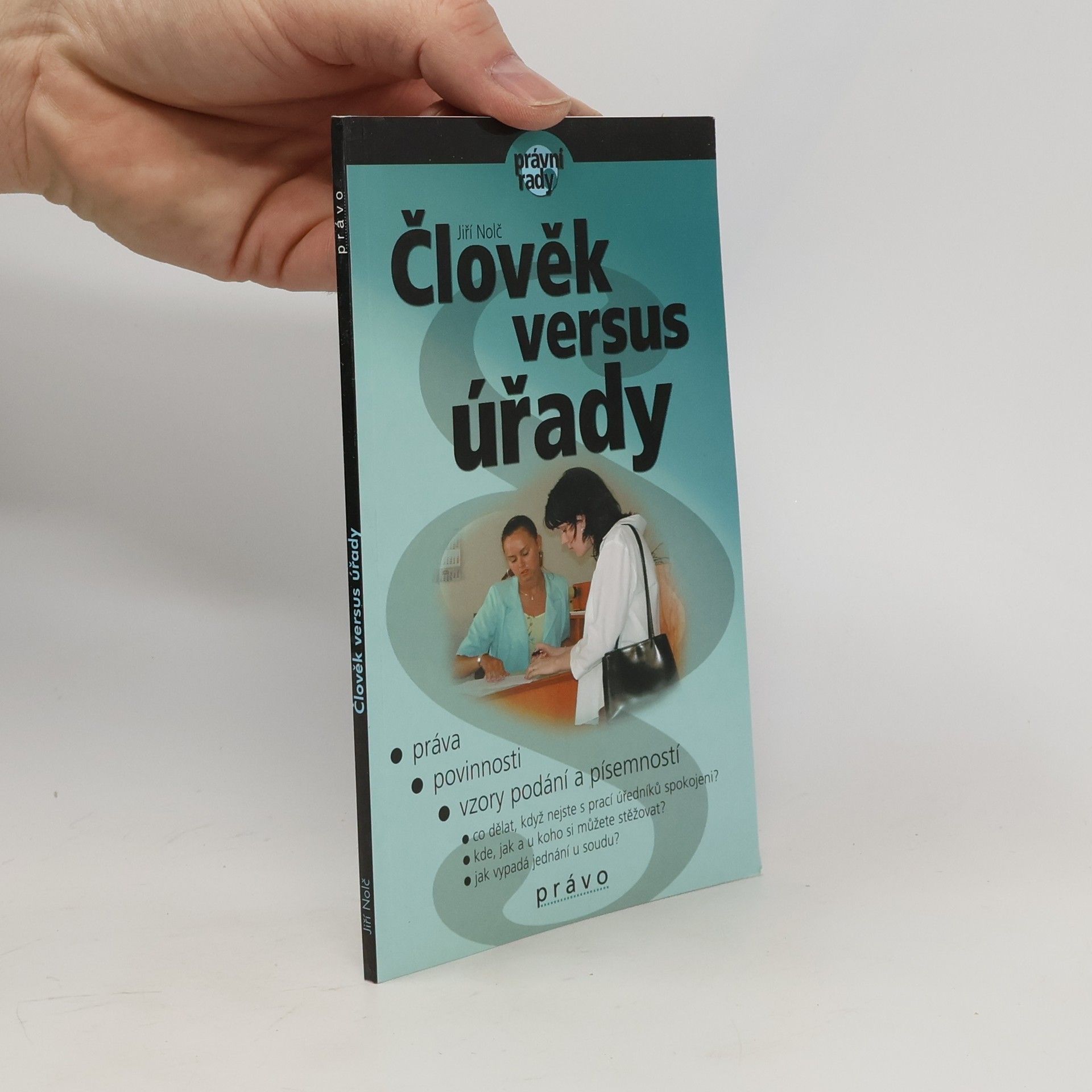 Jiří Nolč Člověk versus úřady