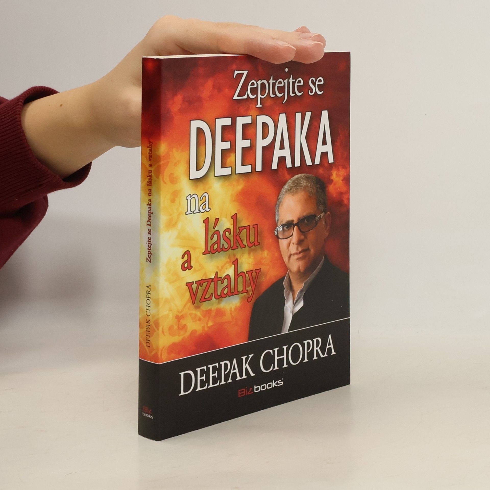 Deepak Chopra Zeptejte se Deepaka na lásku a vztahy