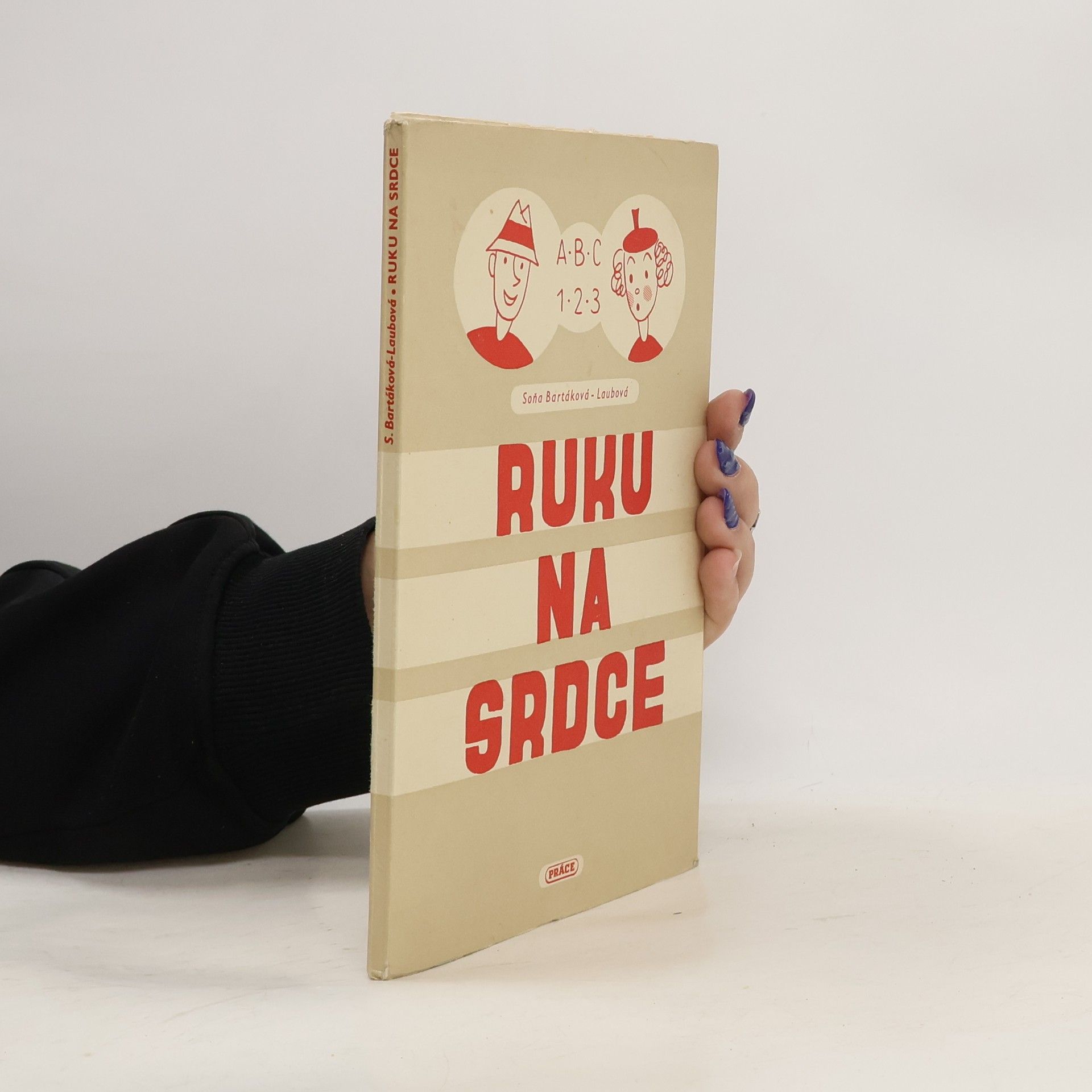 Soňa Bartáková Laubová Ruku na srdce