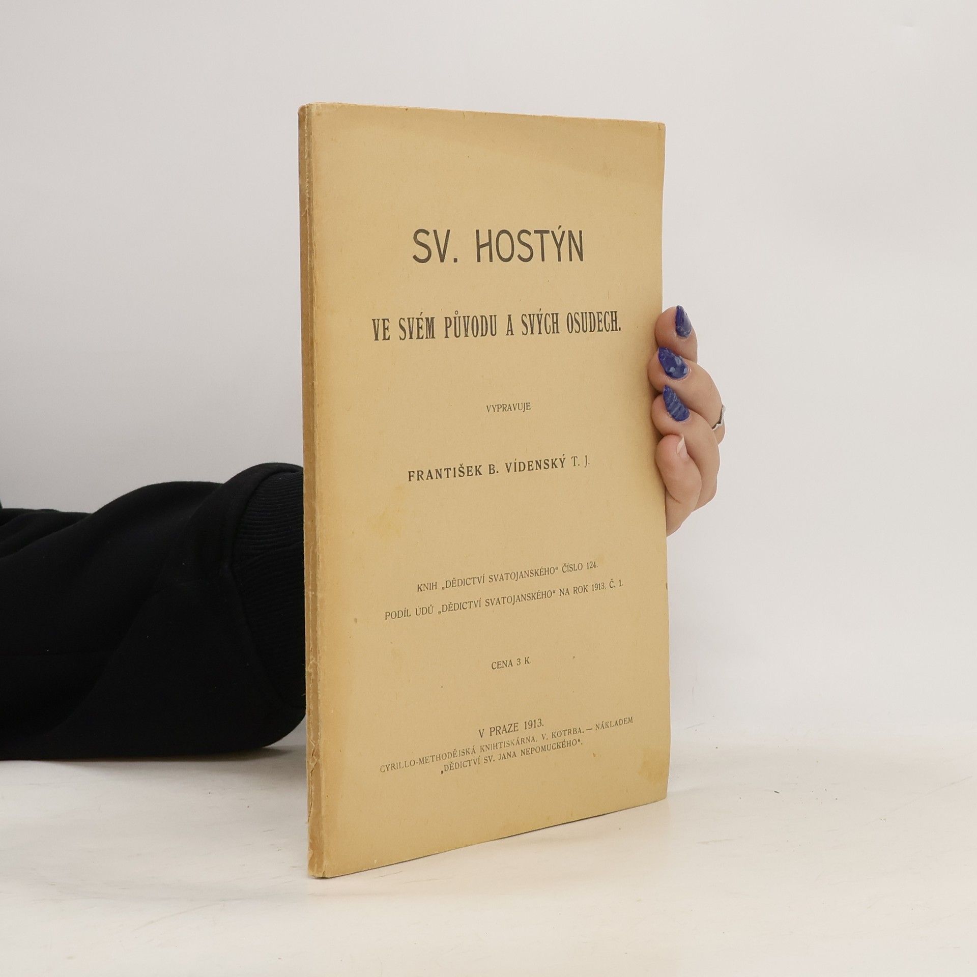 František Borgiáš Vídenský Sv. Hostýn ve svém původu a svých osudech