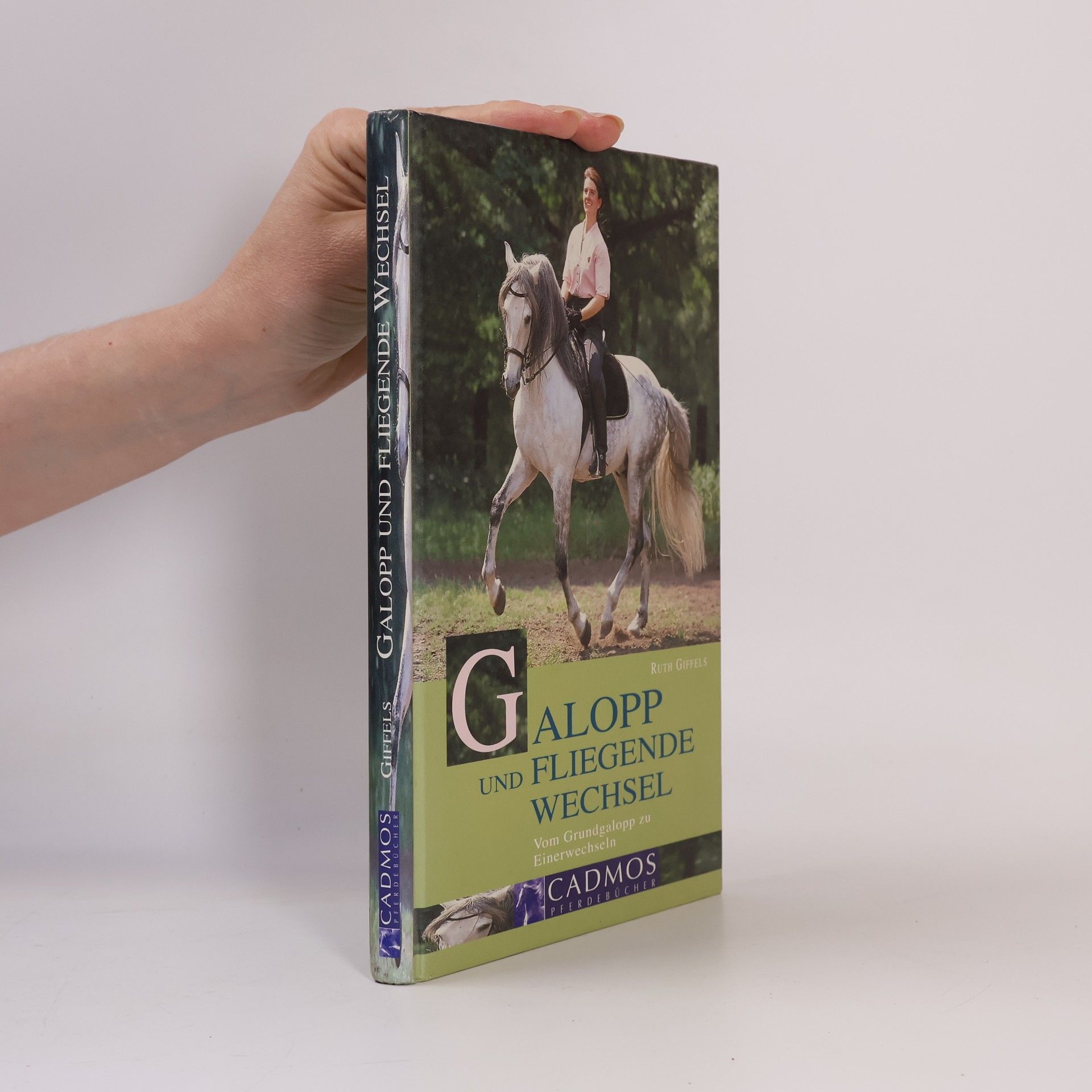 Ruth Giffels Cadmos PferdeBücher: Galopp und fliegende Wechsel