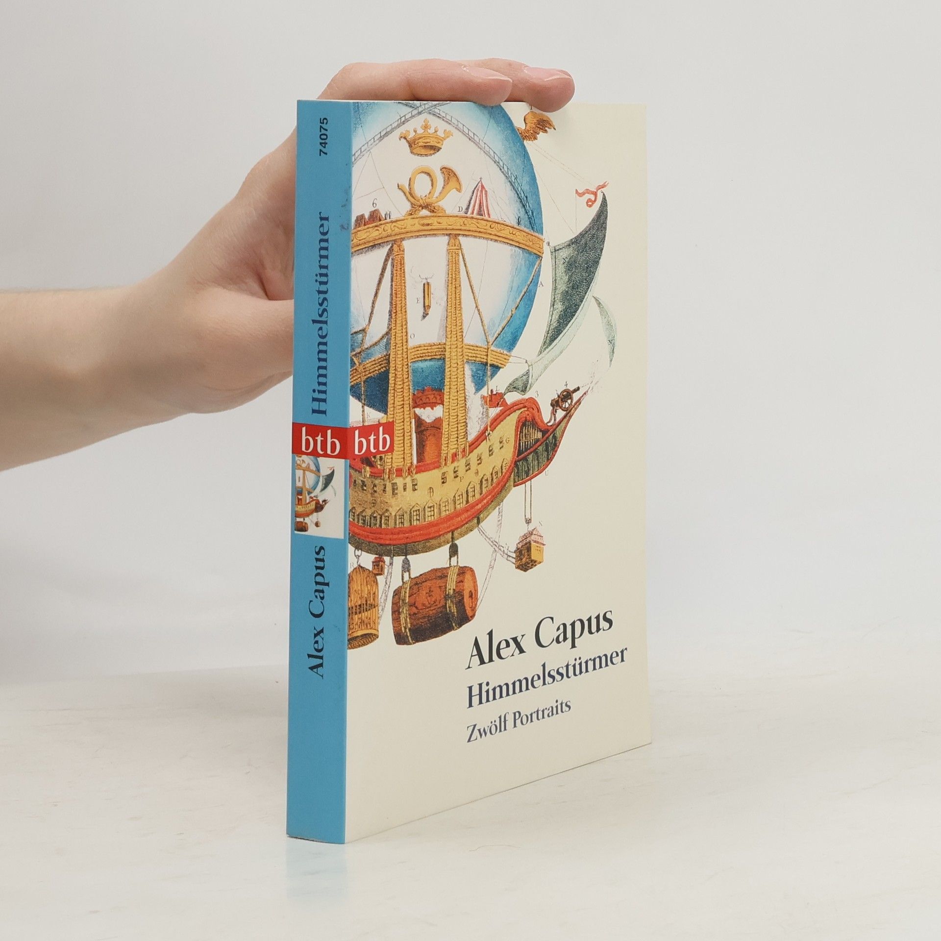 Alex Capus Himmelsstürmer