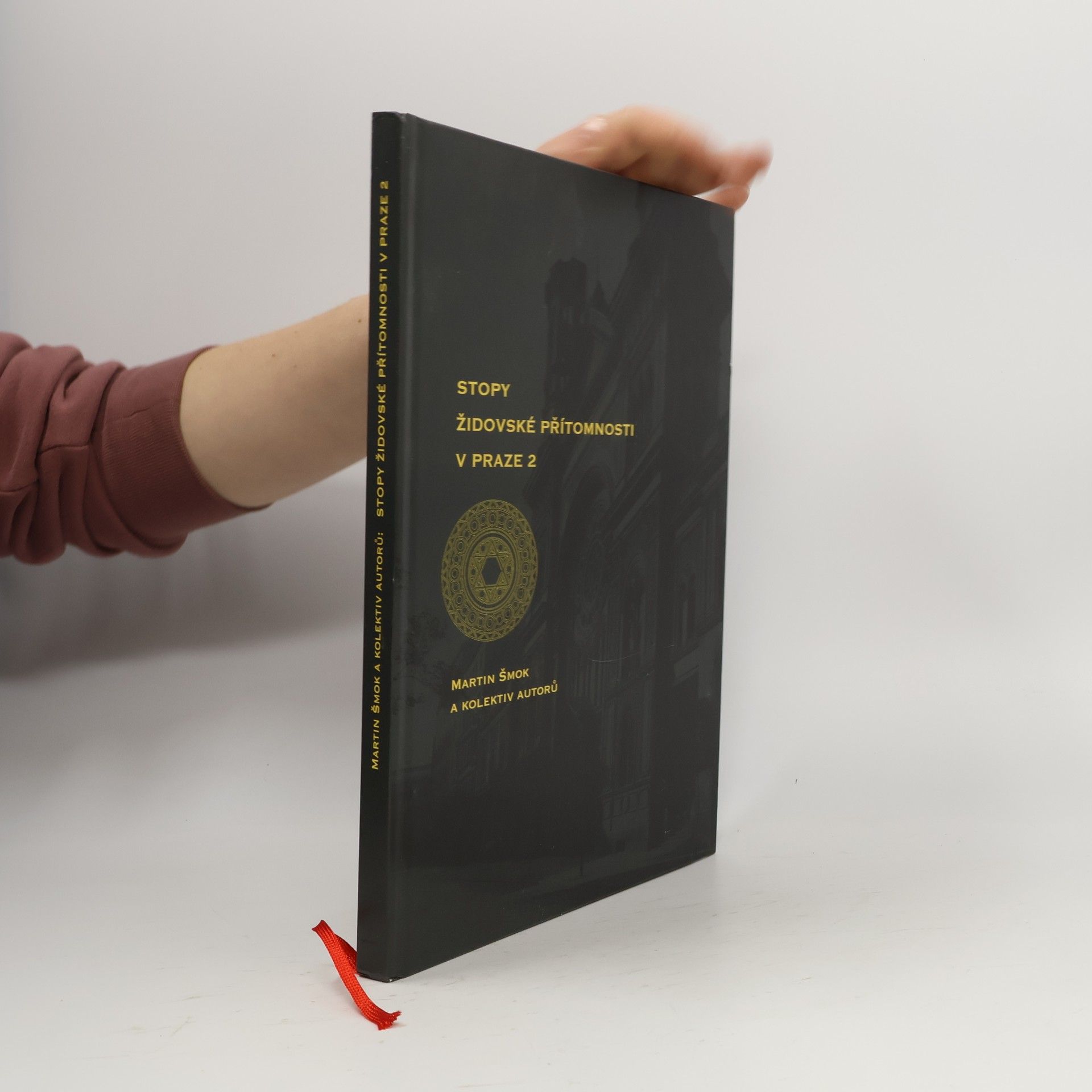 Martin Šmok Stopy židovské přítomnosti v Praze 2 = Traces of Jewish Presence in Prague 2