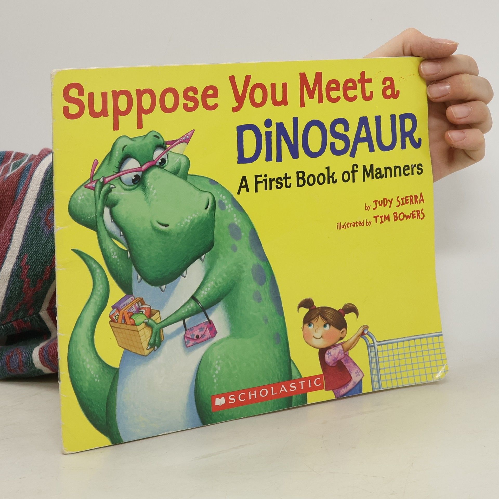 Judy Sierra Suppose You Meet a Dinosaur....A First Book of Manners