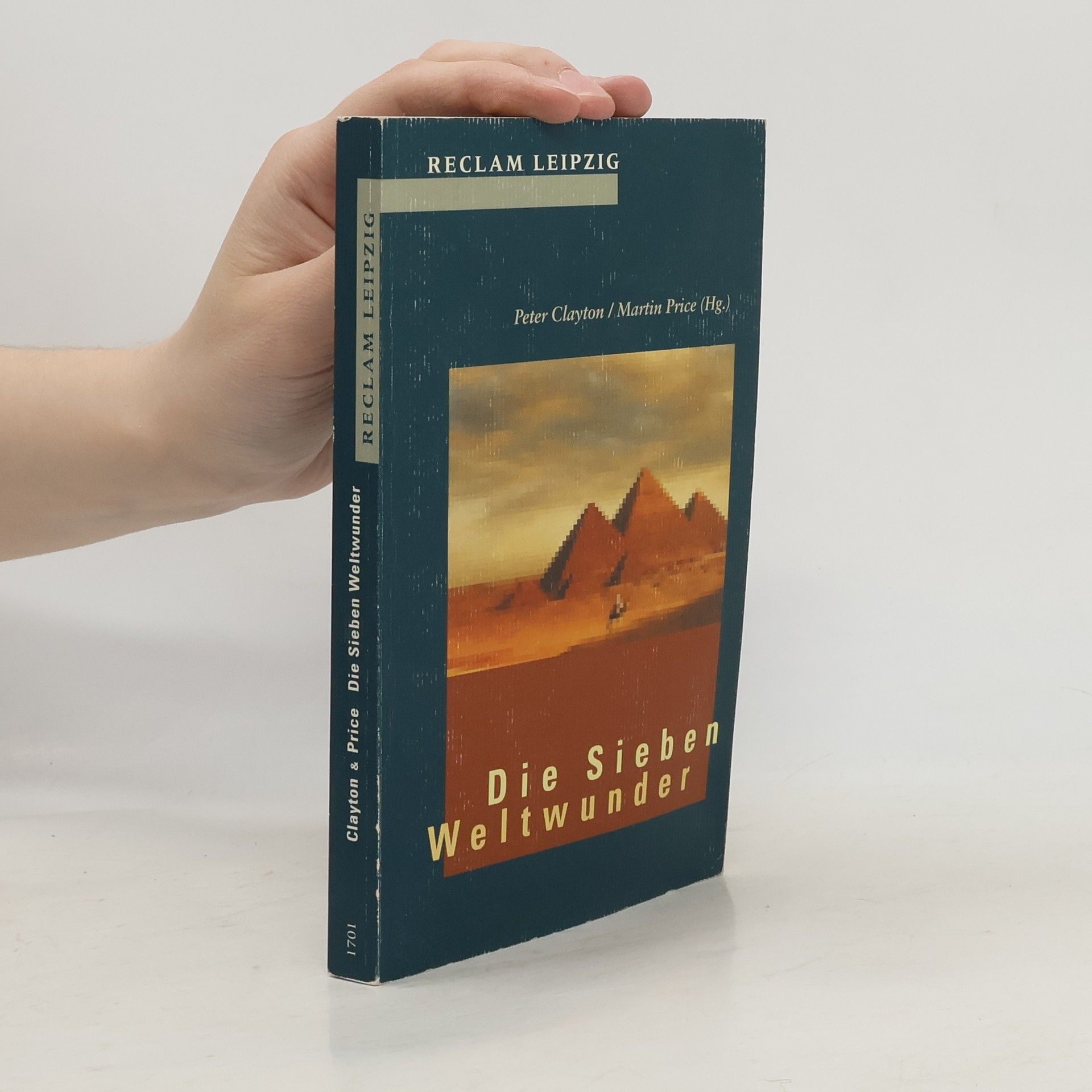 Peter A. Clayton Die sieben Weltwunder