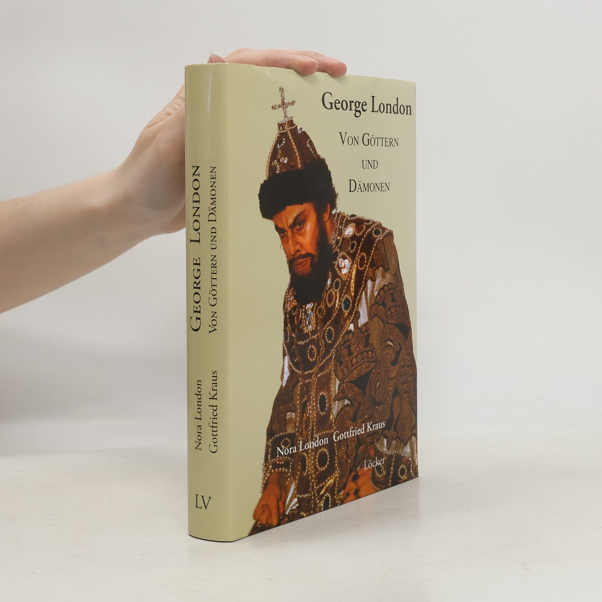 Kolektiv autorů George London - von Göttern und Dämonen