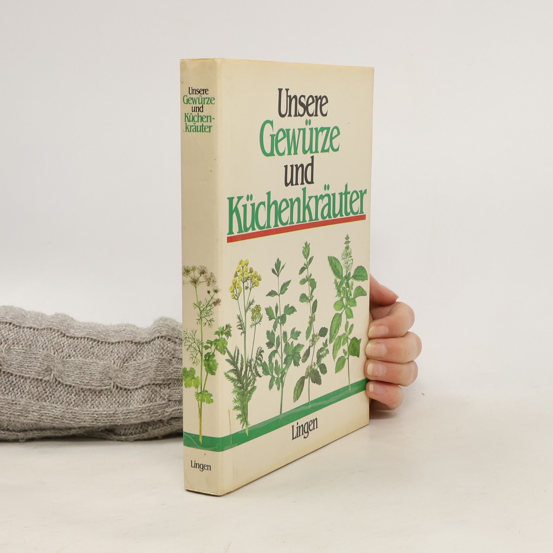 Autorenkollektiv Unsere Gewürze und Küchenkräuter