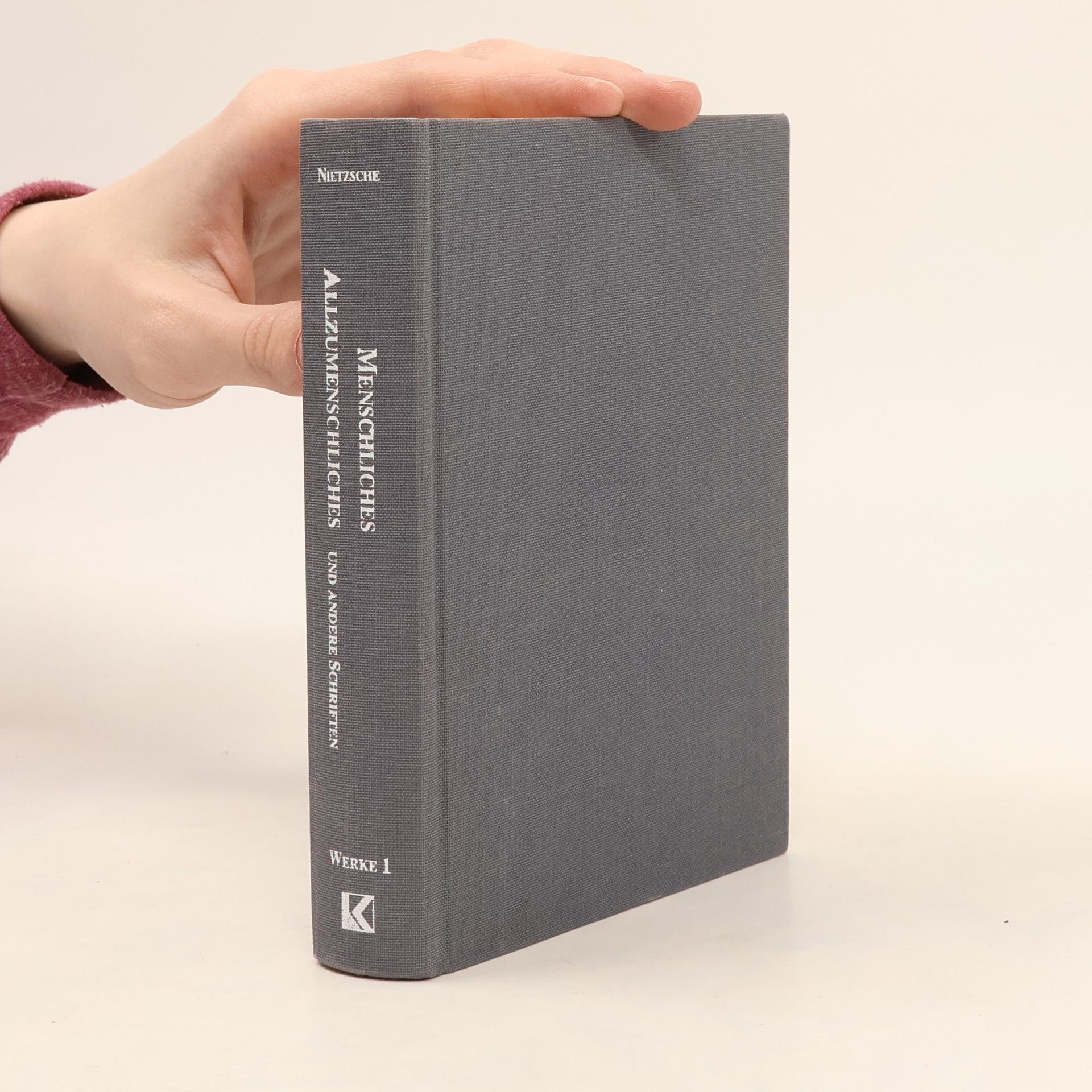 Friedrich Wilhelm Nietzsche Menschliches Allzumenschliches und andere Schriften 1