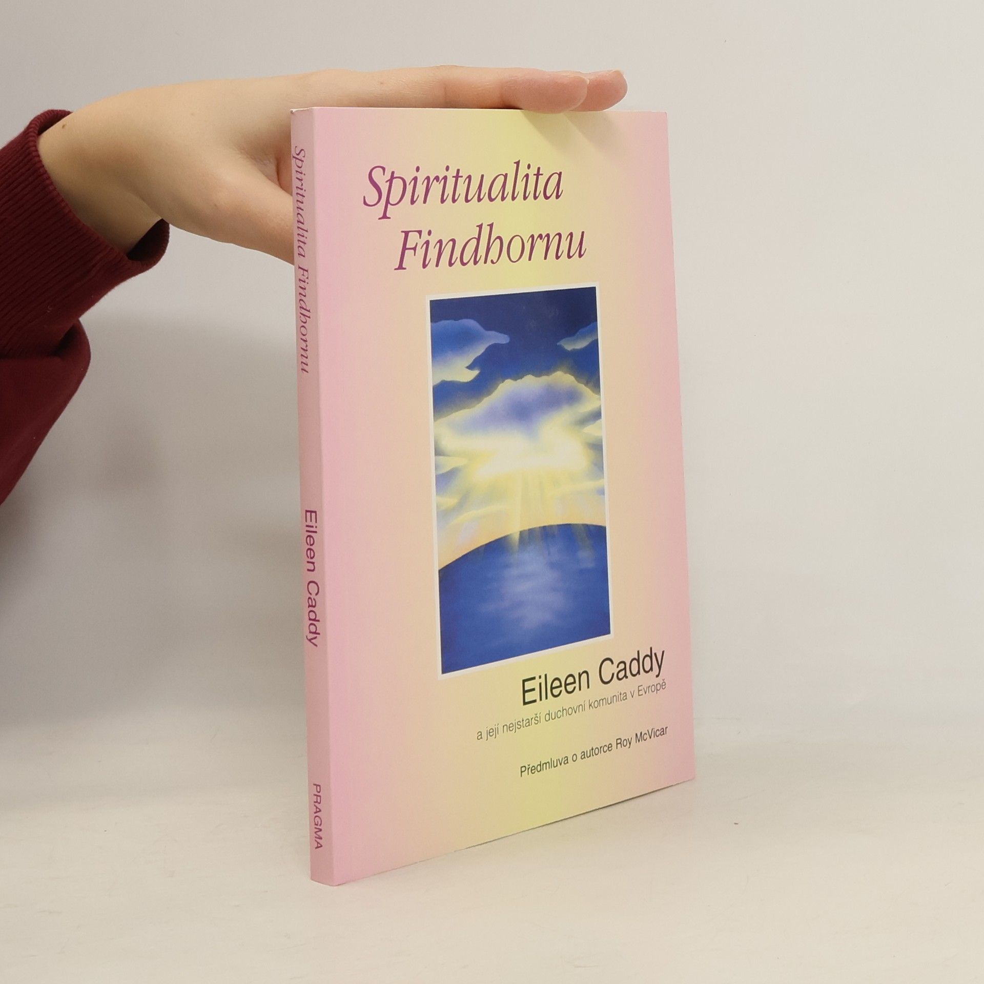 Eileen Caddy Spiritualita Findhornu