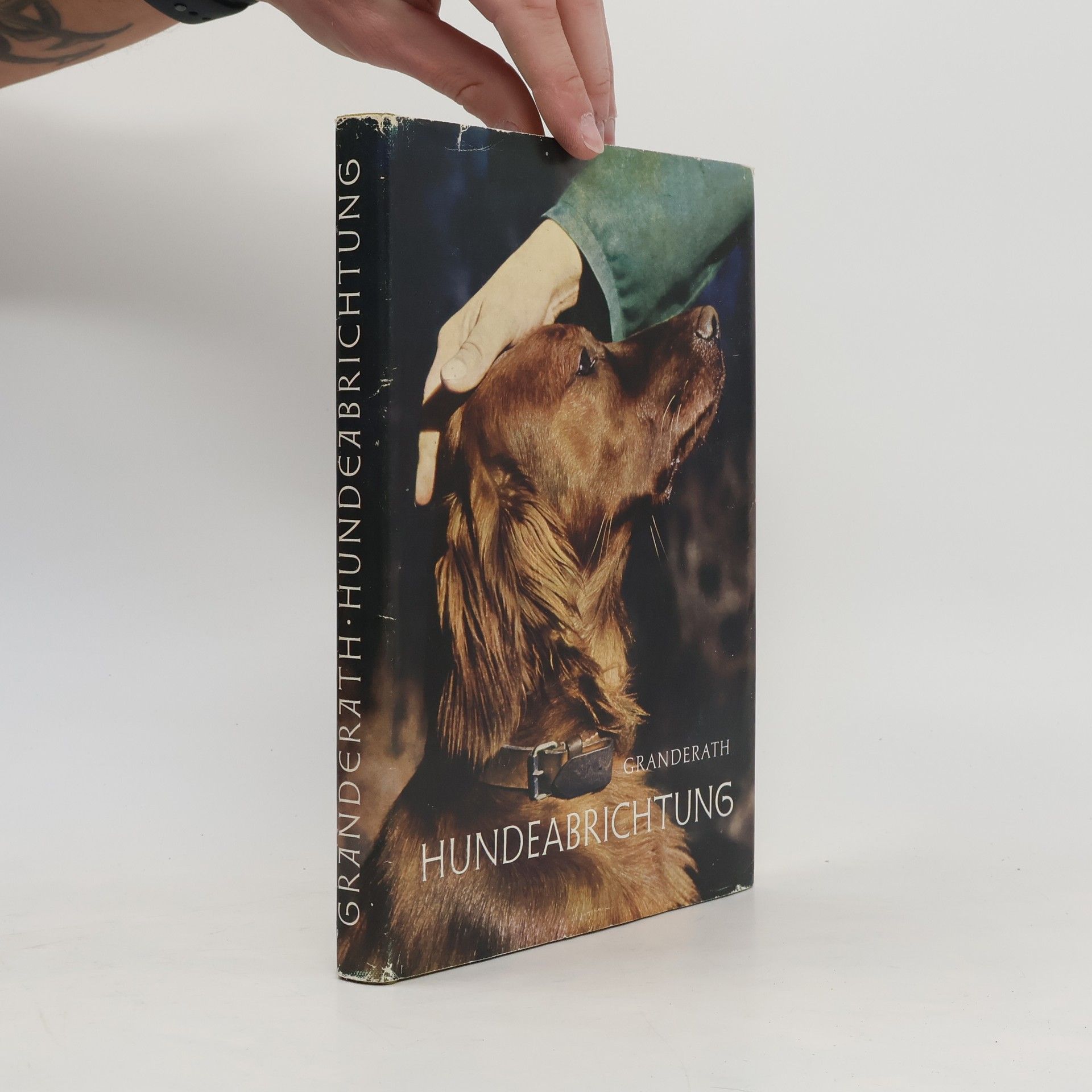 Franz Granderath Hundeabrichtung durch wahre Verständigung zwischen Mensch und Hund