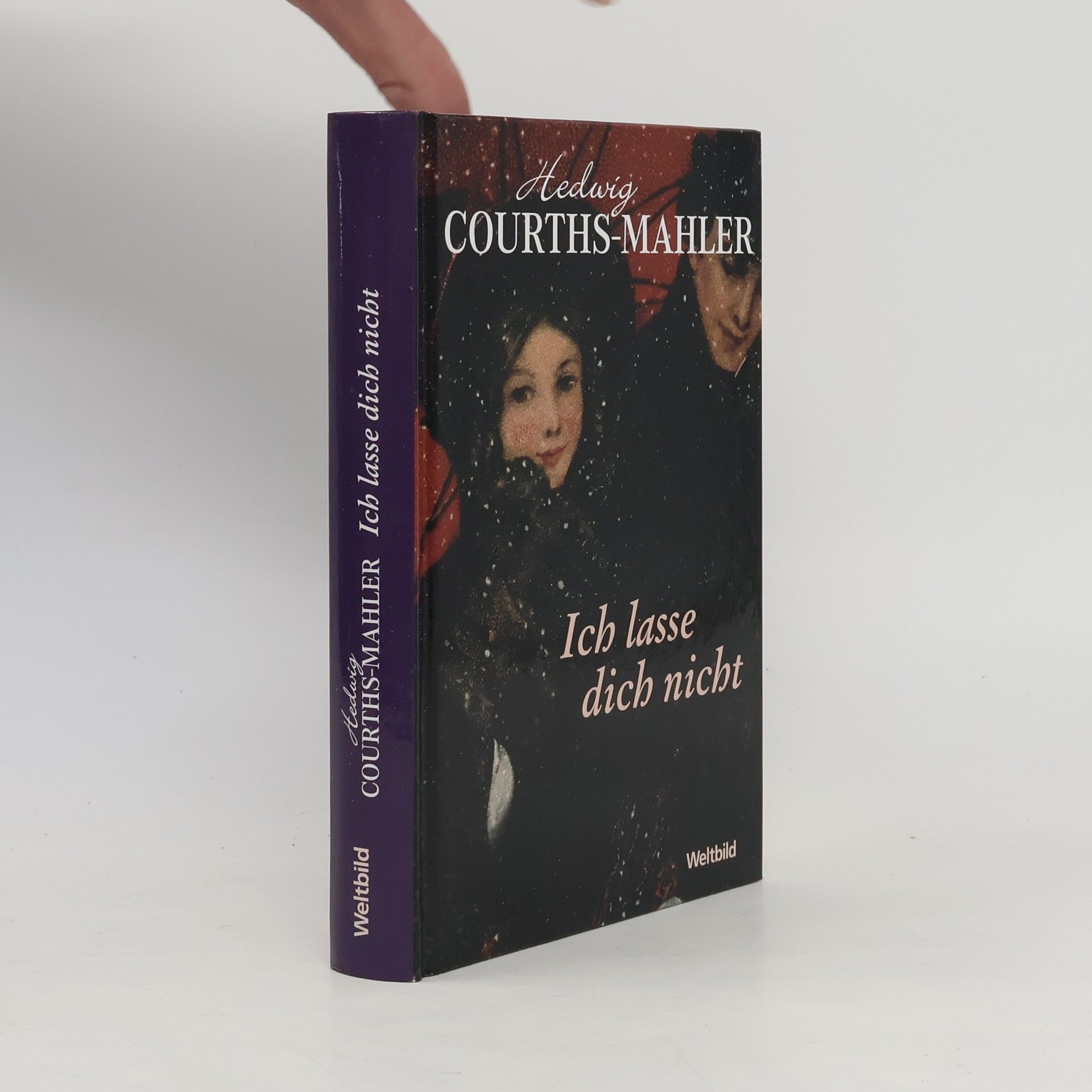 Hedwiga Courthsová-Mahlerová Ich lasse dich nicht