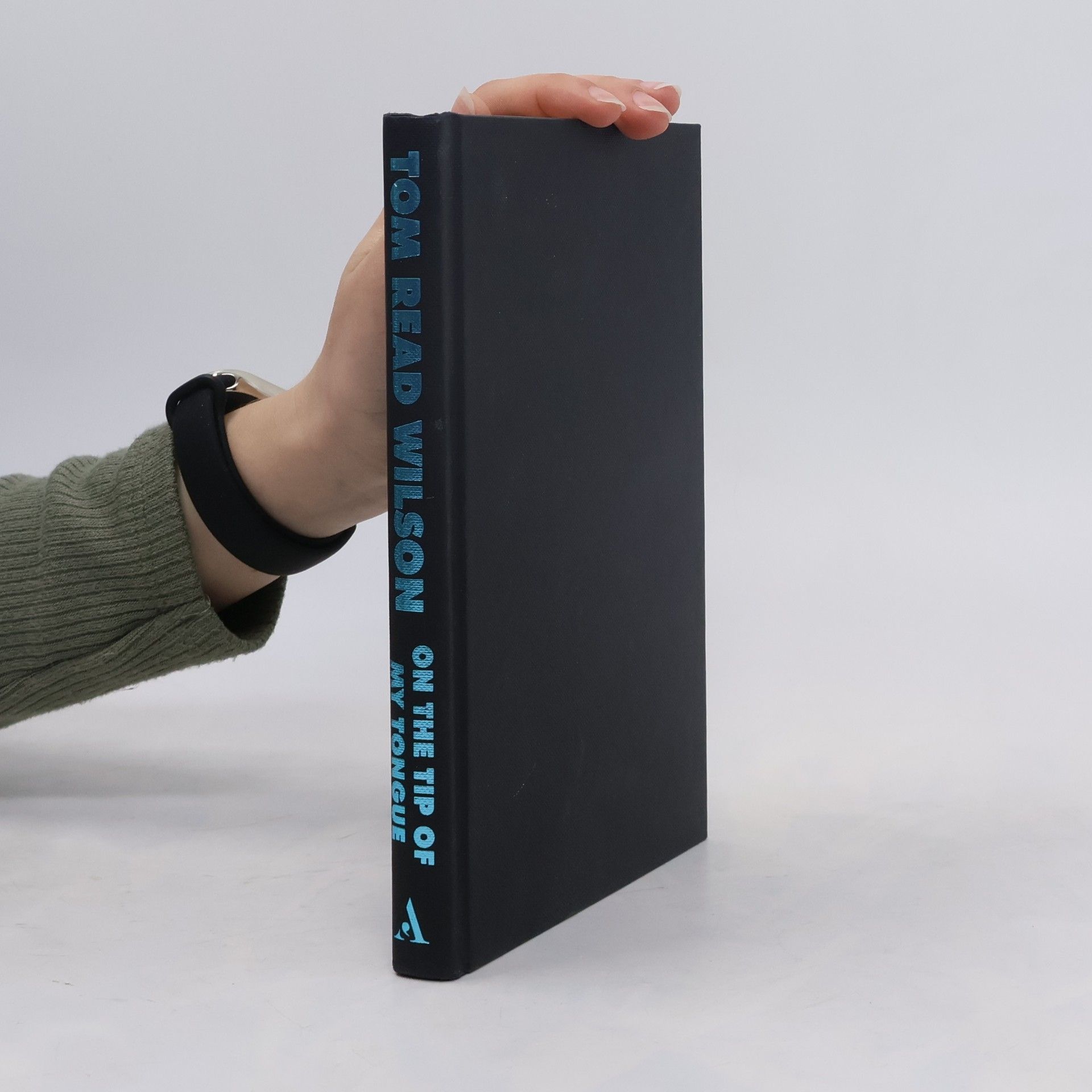 Tom Read Wilson On the Tip of My Tongue