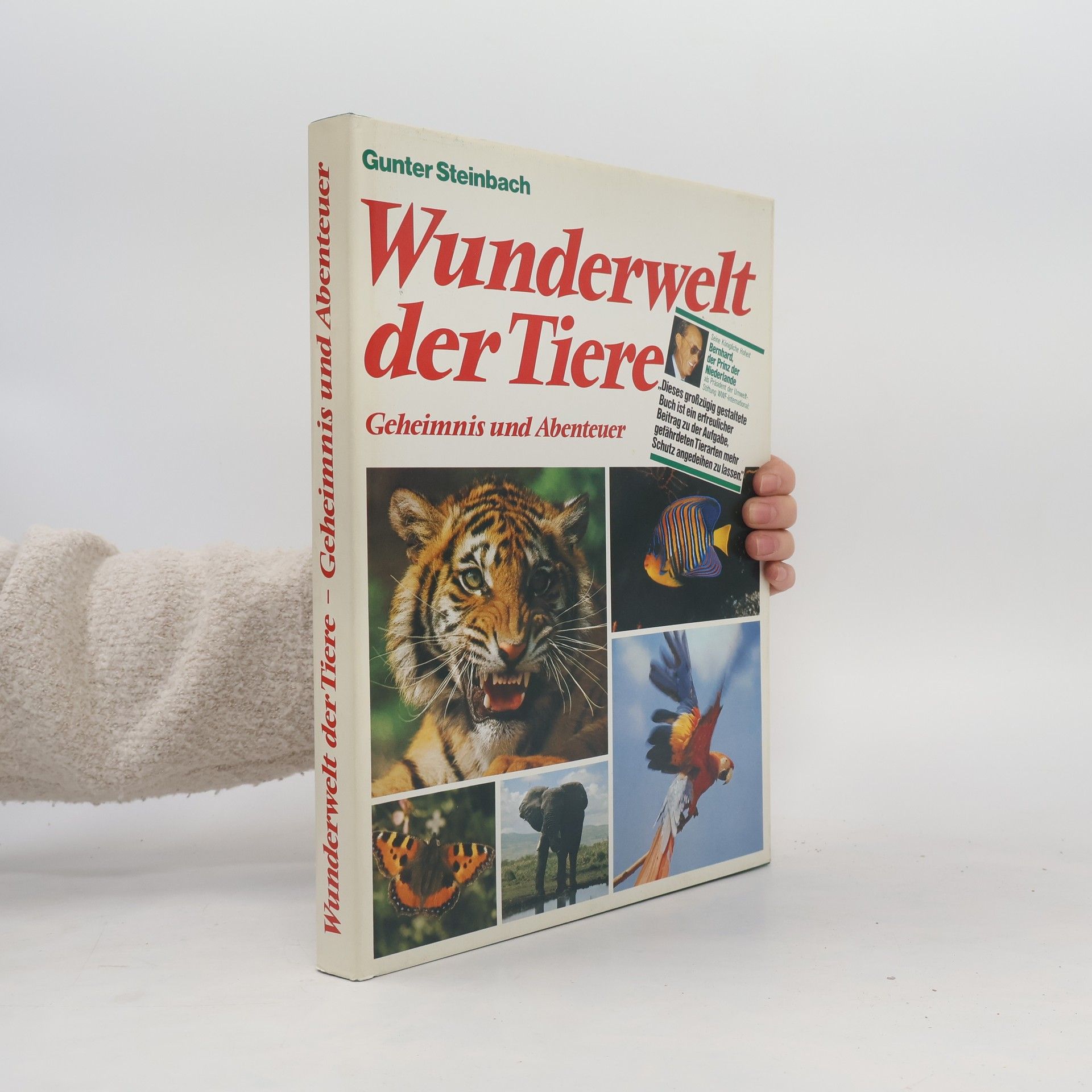 Gunter Steinbach Wunderwelt der Tiere. Geheimnis und Abenteuer