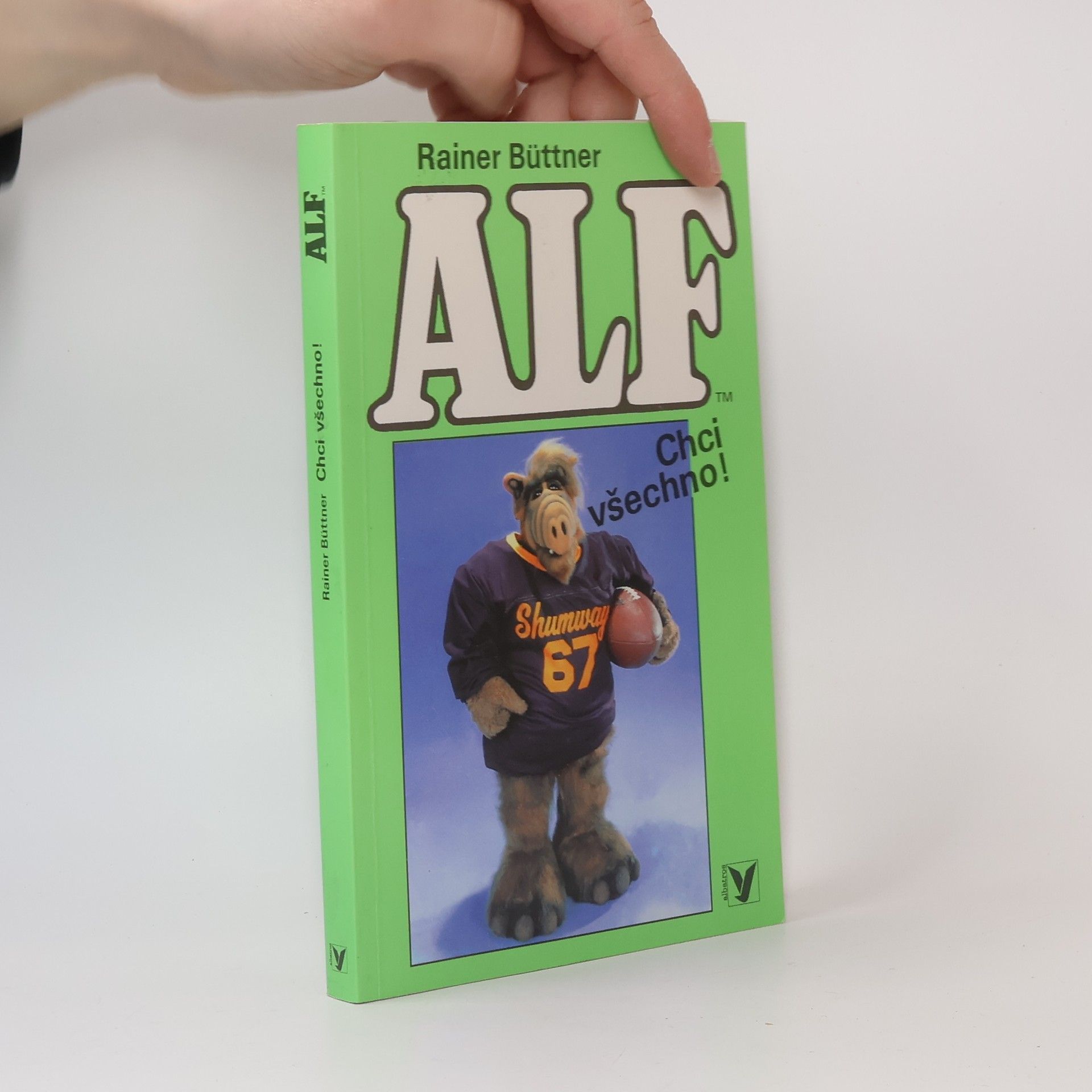 Rainer Büttner Alf. Chci všechno!