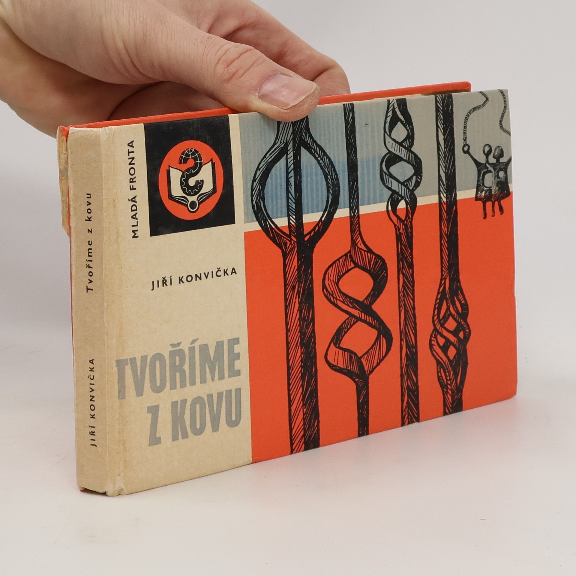 Jiří Konvička Tvoříme z kovu. Soubor výtvarných a řemeslných technik