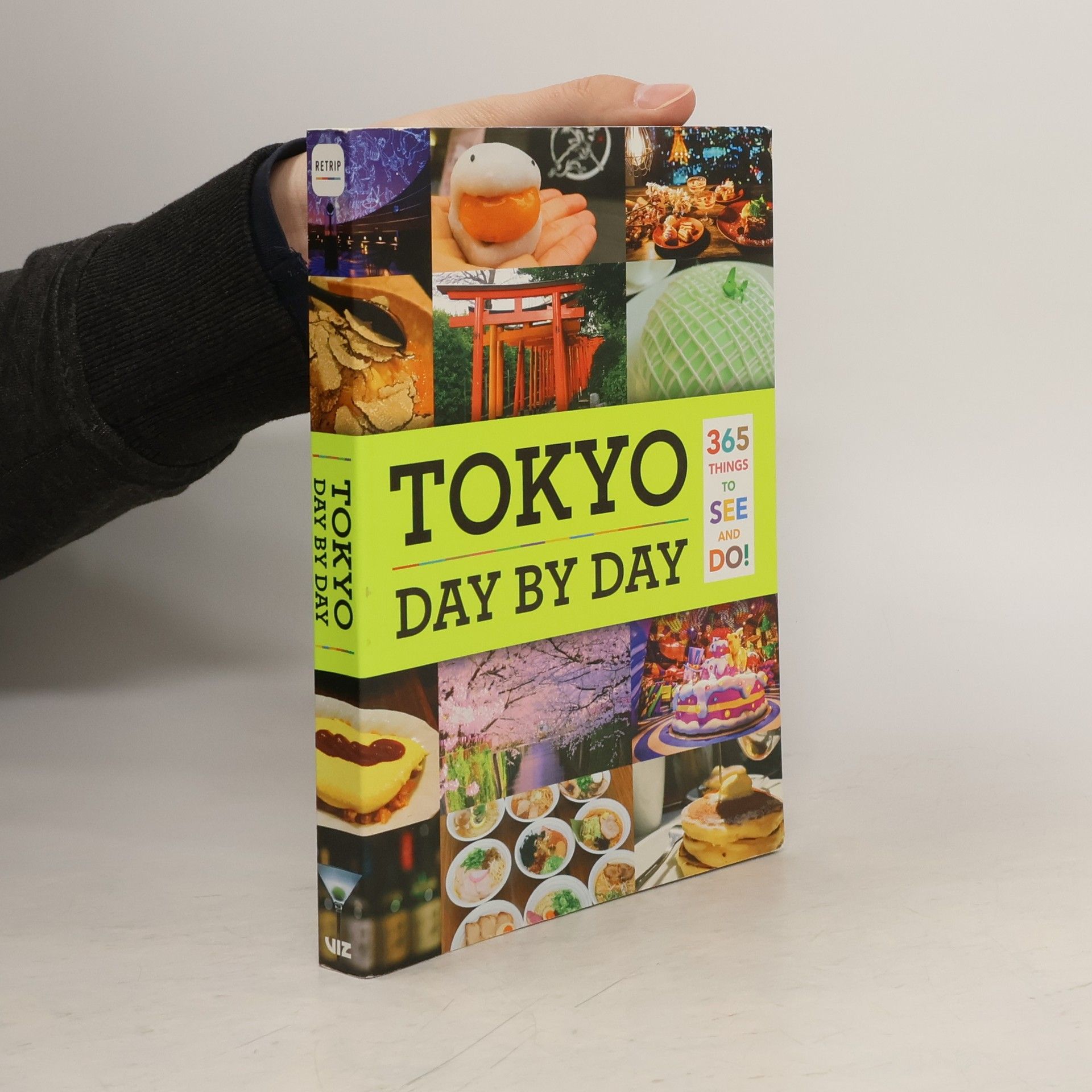 Kolektiv autorů Tokyo Day by Day: 365 Things to See and