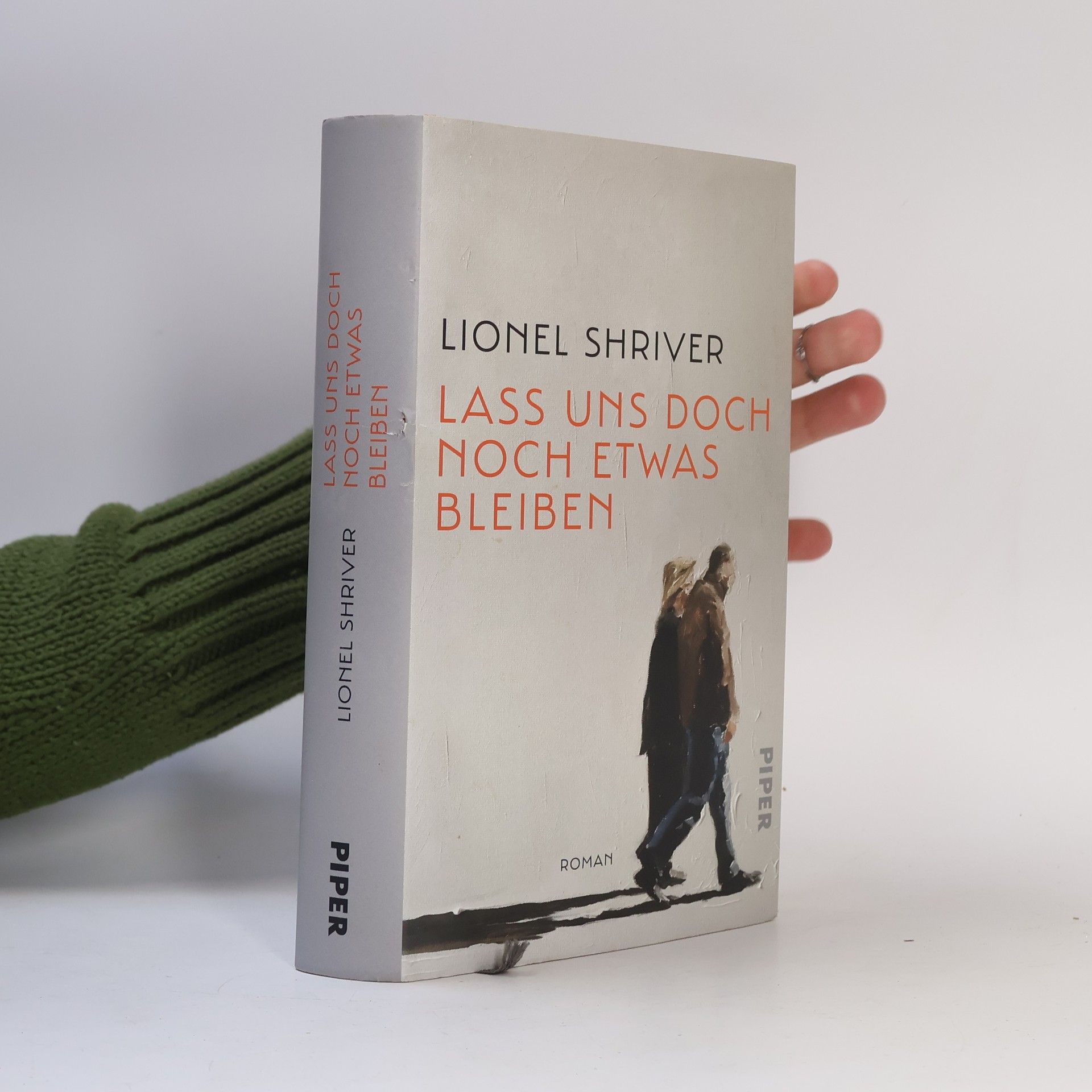 Lionel Shriver Lass uns doch noch etwas bleiben