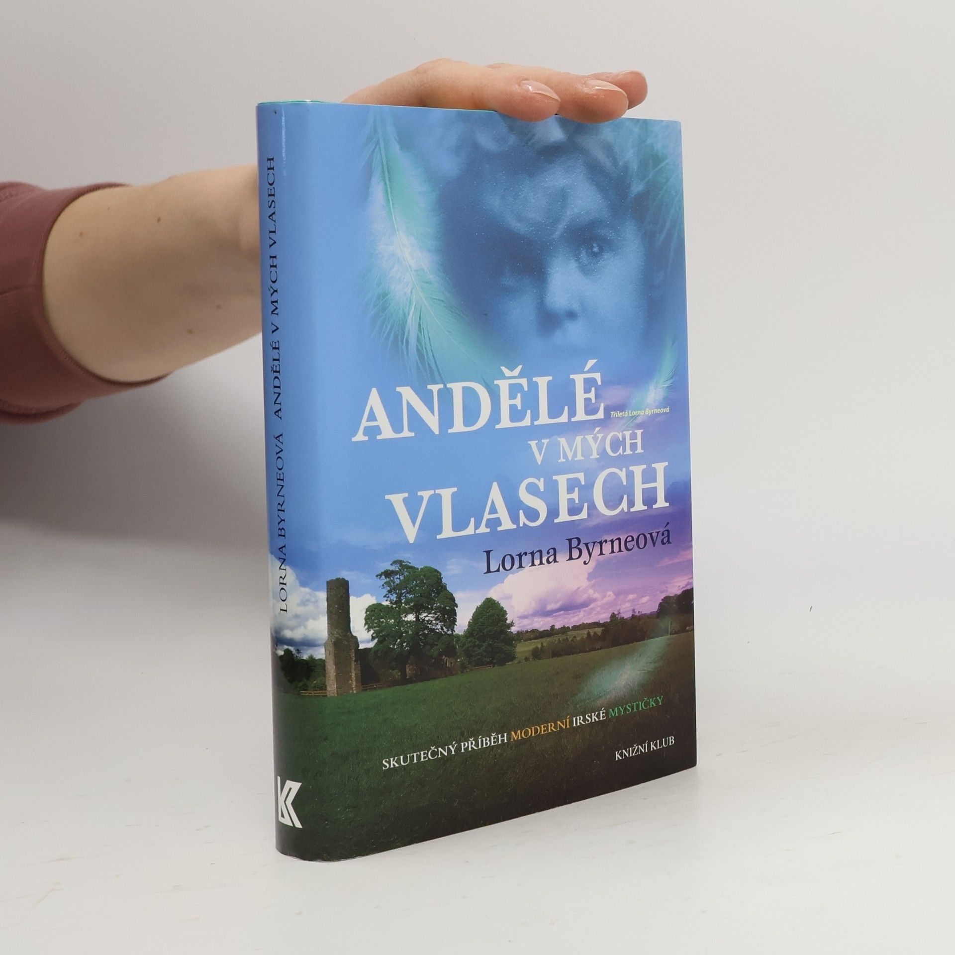 Lorna Byrne Andělé v mých vlasech : vzpomínky