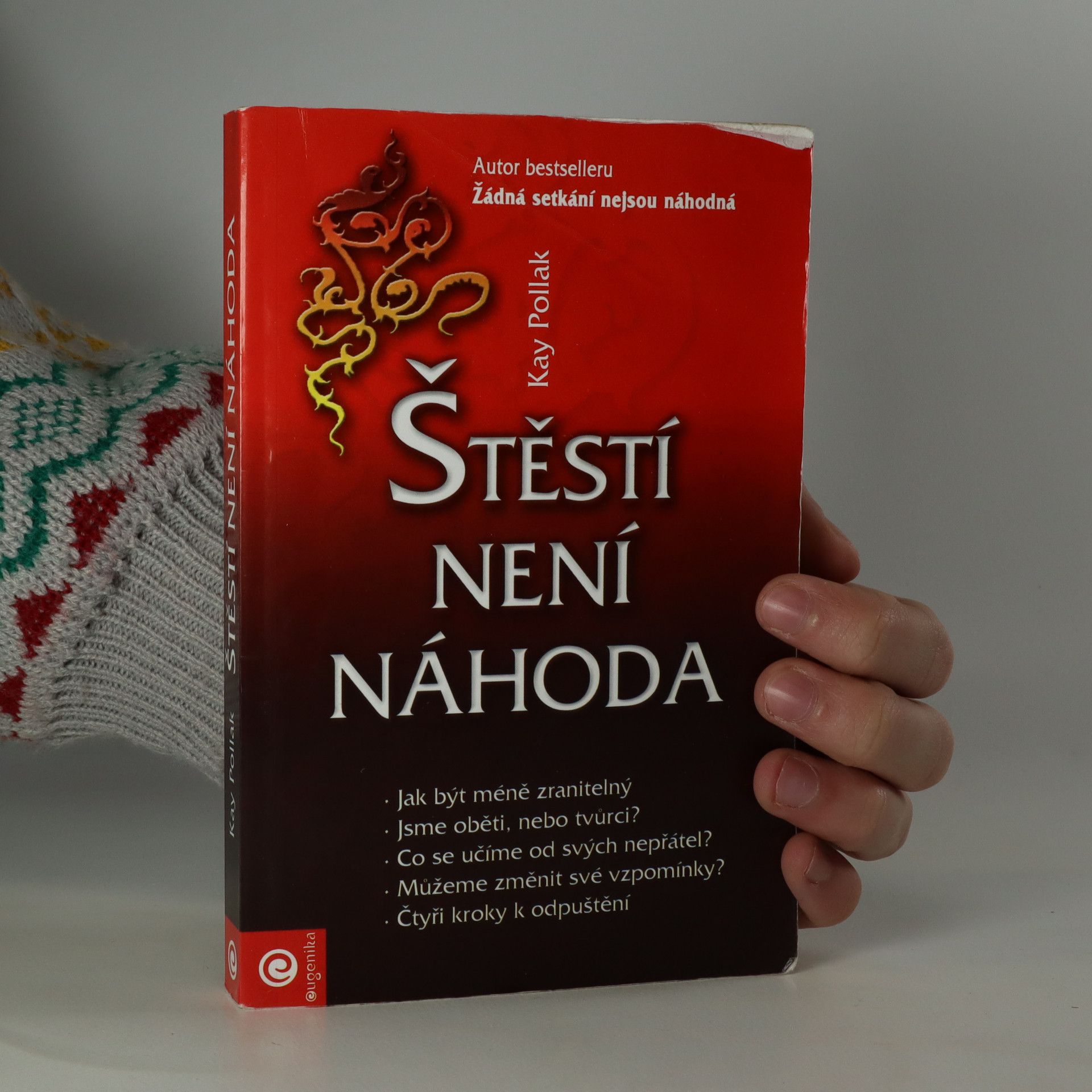 Kay Pollak Štěstí není náhoda
