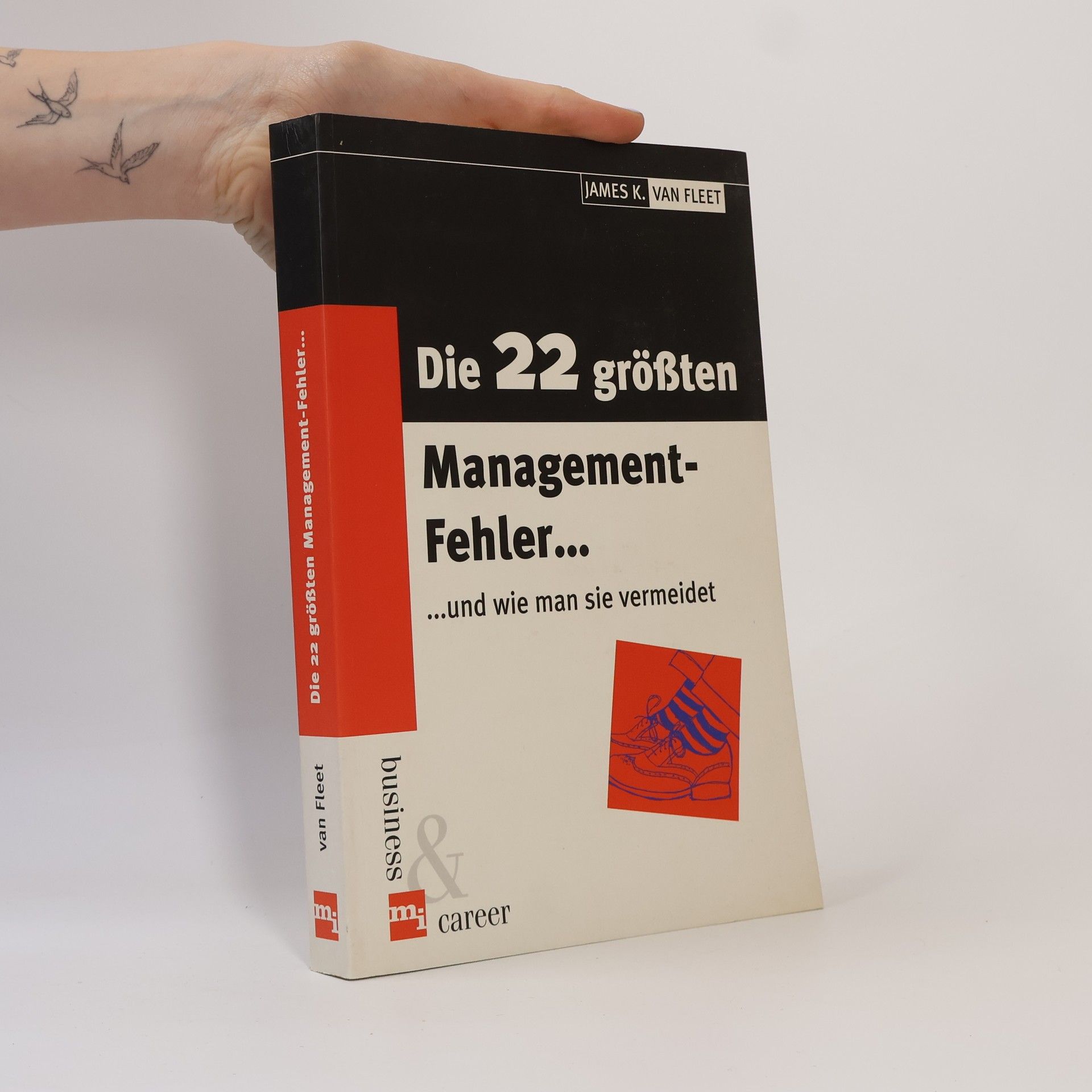 James K. Van Fleet Die 22 größten Management-Fehler ... und wie man sie vermeidet