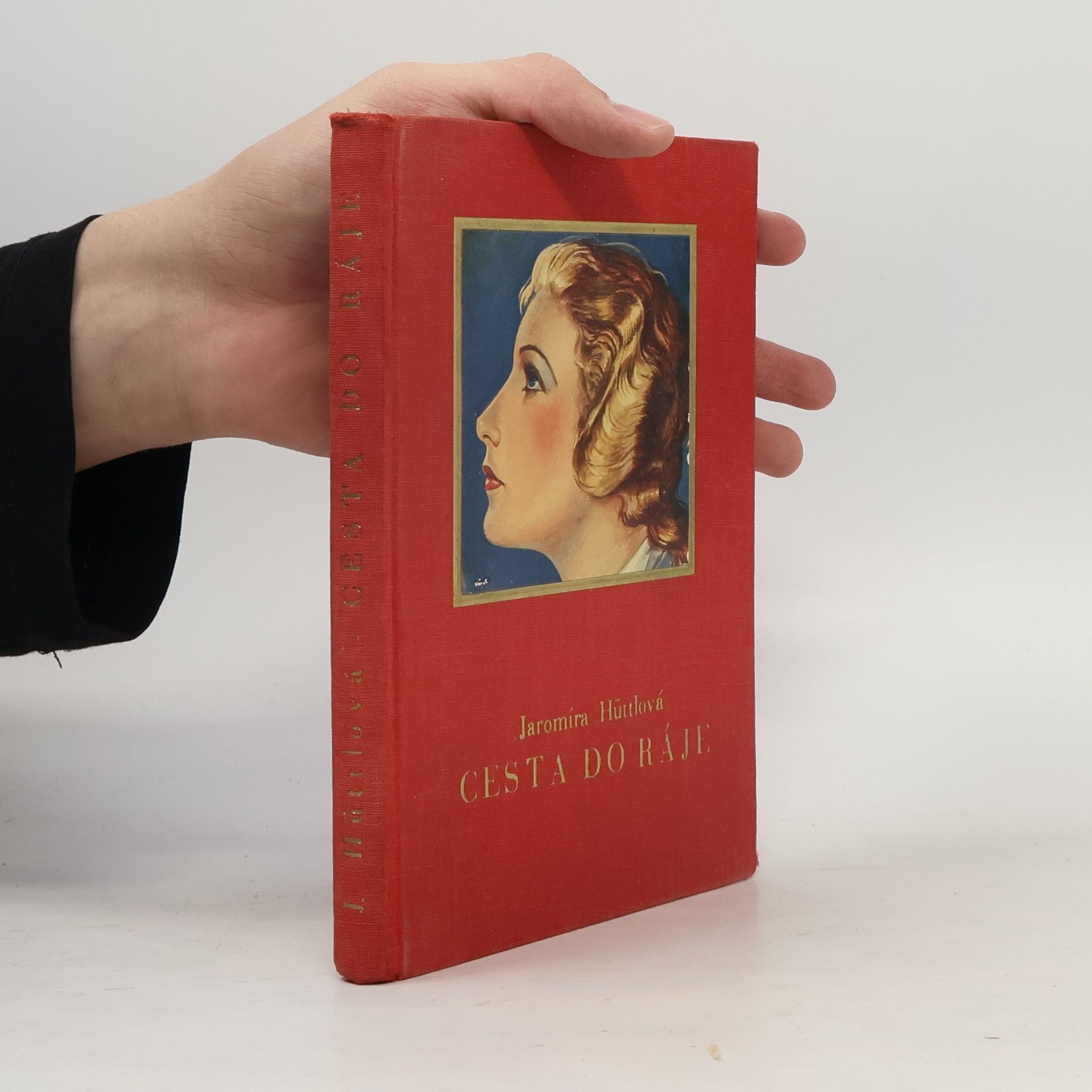 Jaromíra Hüttlová Cesta do ráje