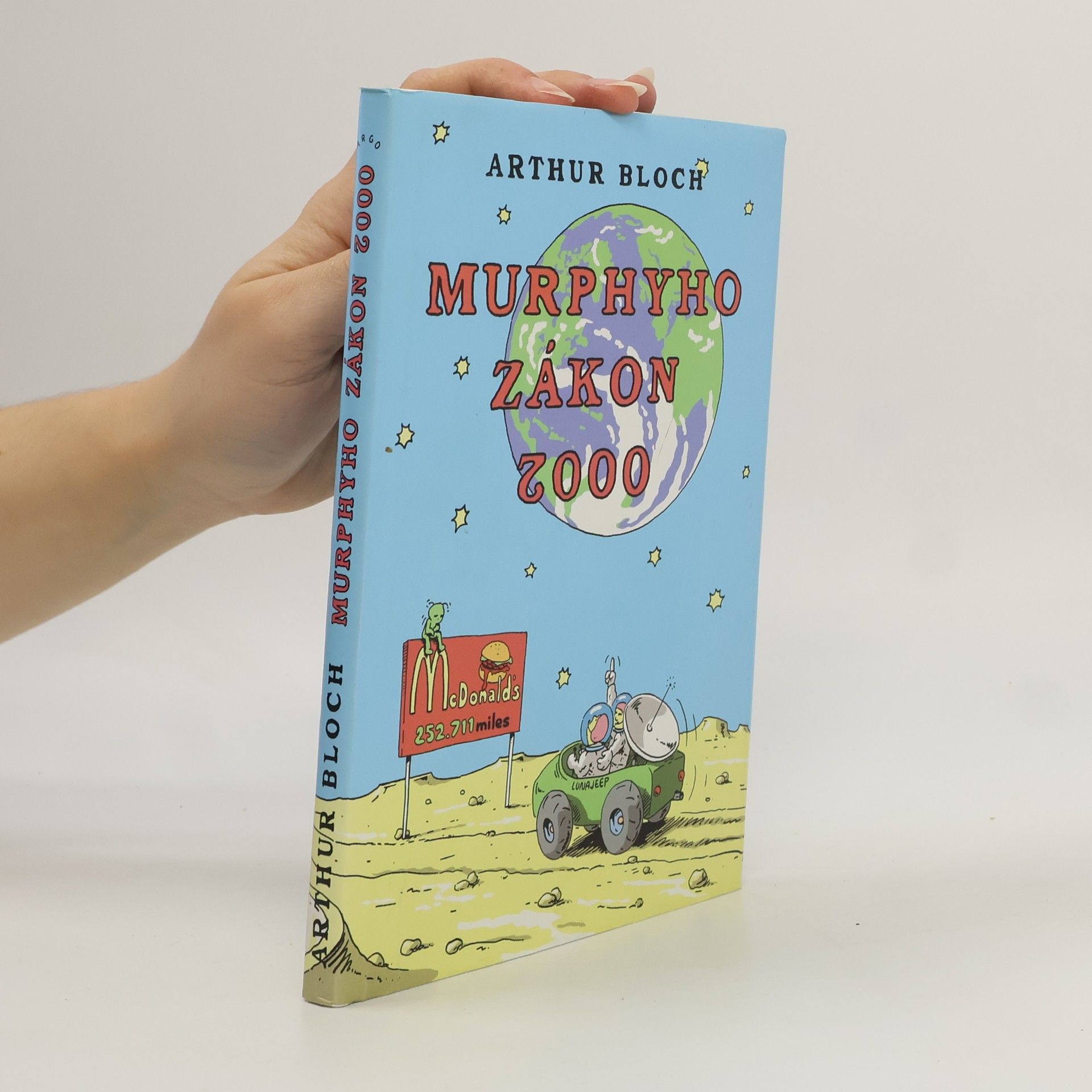 Arthur Bloch Murphyho zákon 2000. Co se ještě může pokazit ve 21. století!
