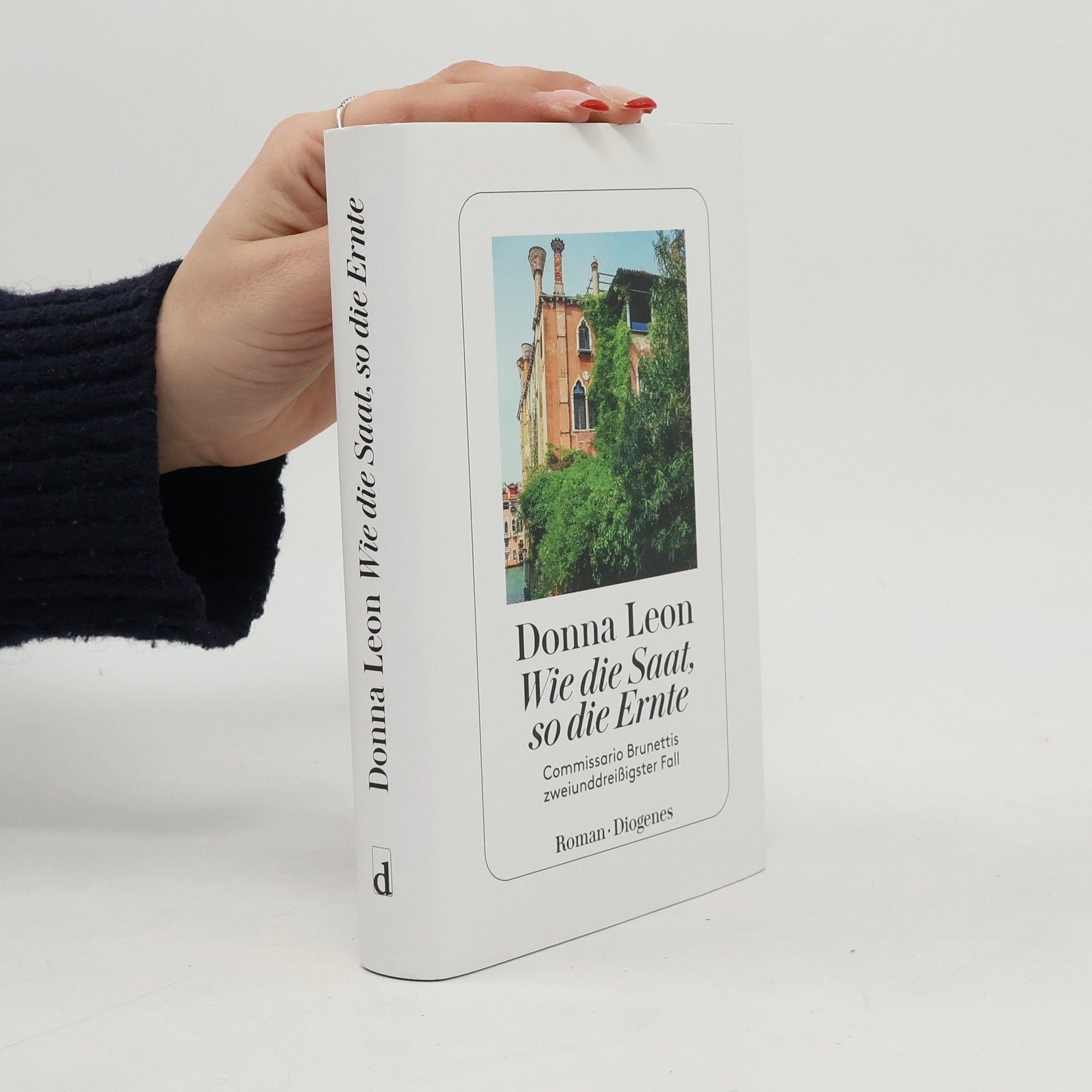 Donna Leon Wie die Saat, so die Ernte