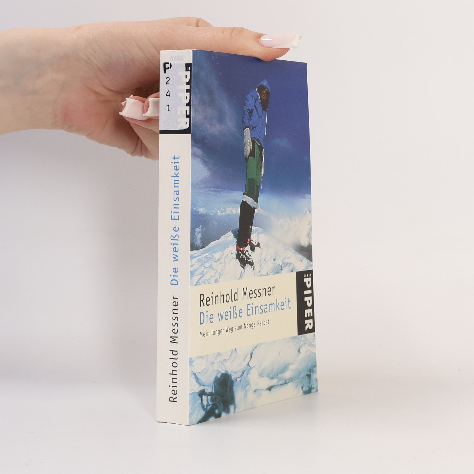 Reinhold Messner Die weiße Einsamkeit