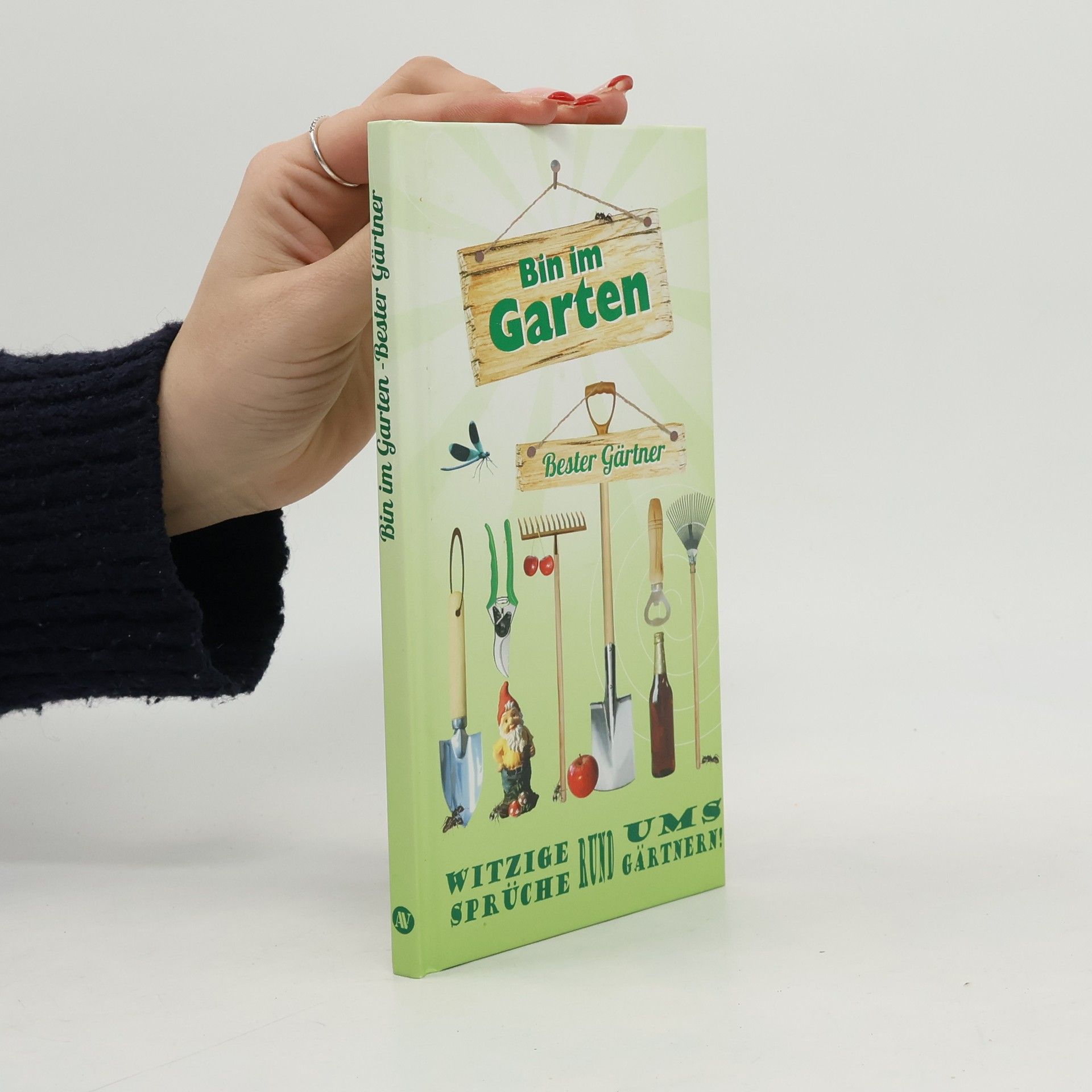 Collectif d'auteurs Bin im Garten - bester Gärtner