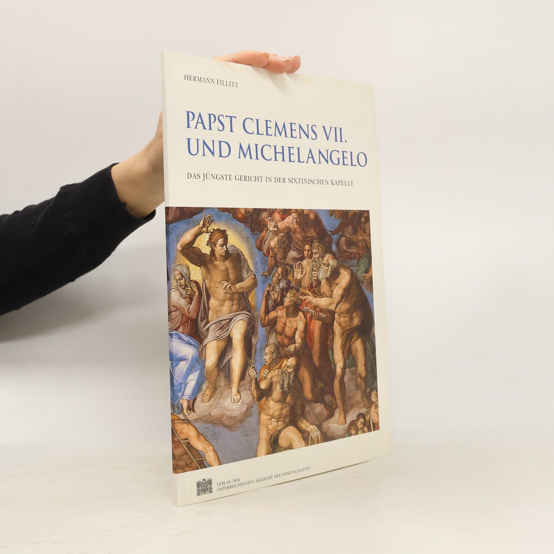 Hermann Fillitz Veröffentlichungen der Kommission für Kunstgeschichte - 6: Papst Clemens VII. und Michelangelo