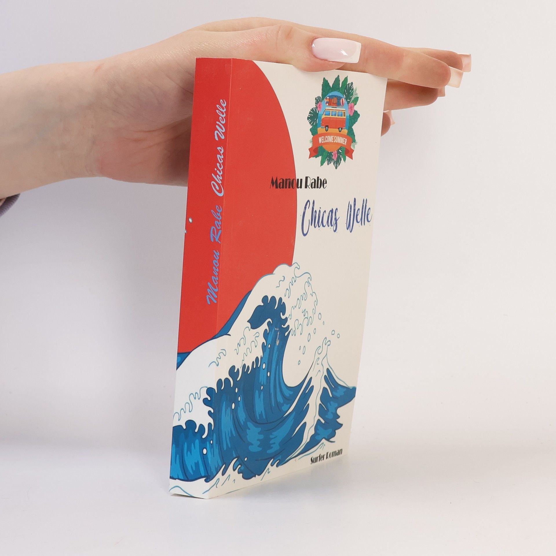 Manou Rabe Ein Chica Roman/ Chicas Welle