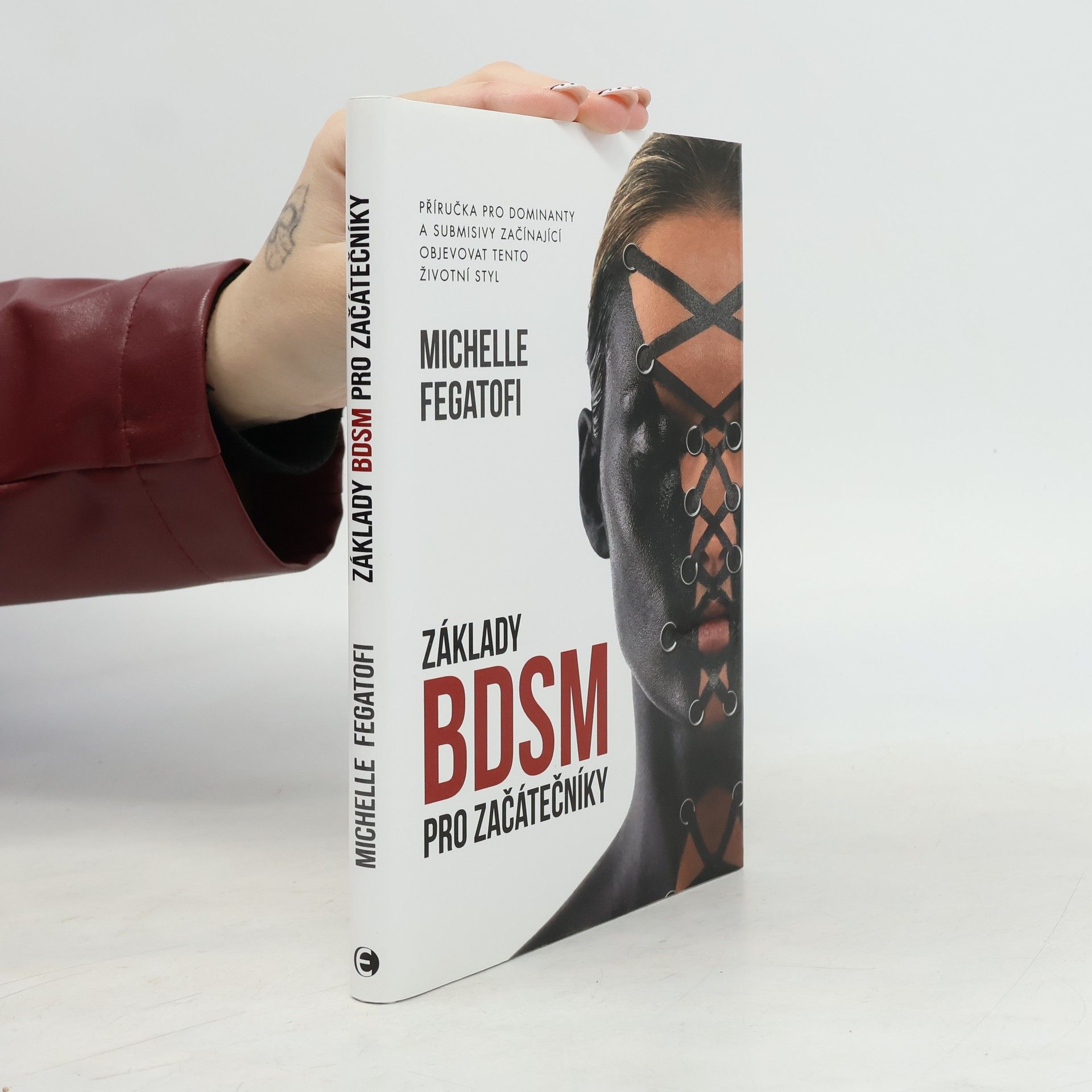 Michelle Fegatofi Základy BDSM pro začátečníky