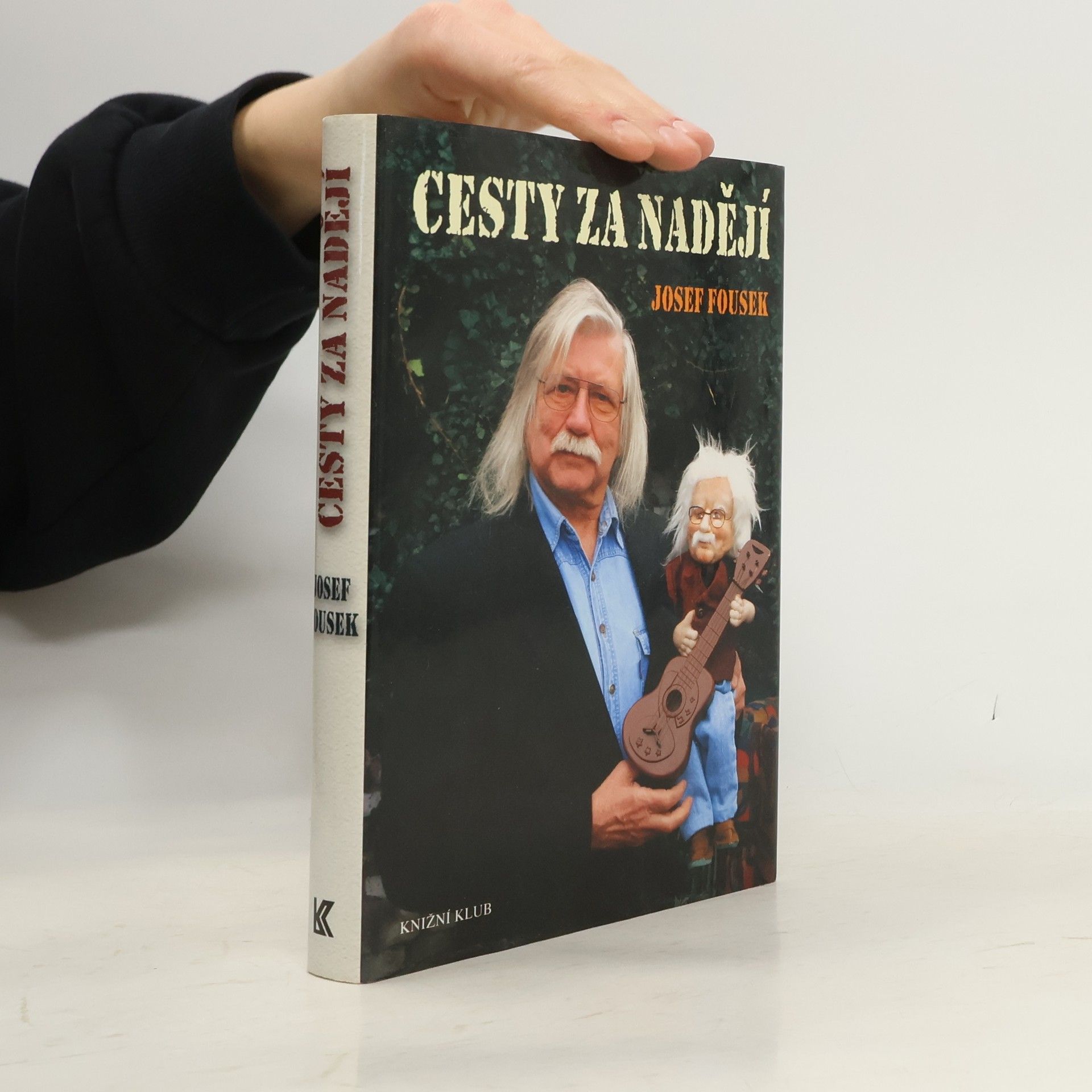 Josef Fousek Cesty za nadějí