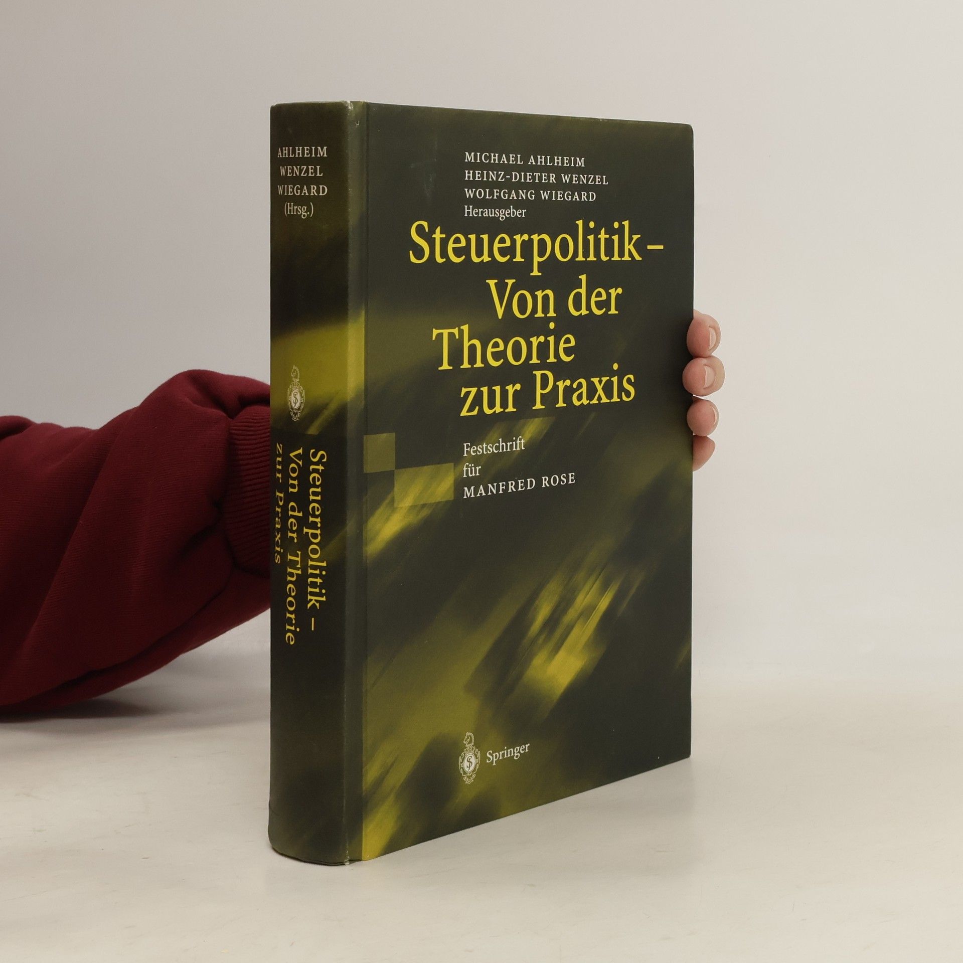 Michael Ahlheim Steuerpolitik ― Von der Theorie zur Praxis
