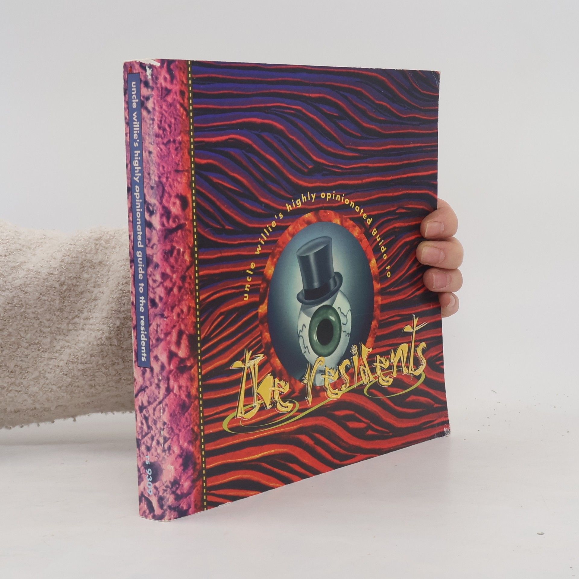 Uncle Willie Uncle Willie's highly opinionated guide to the Residents