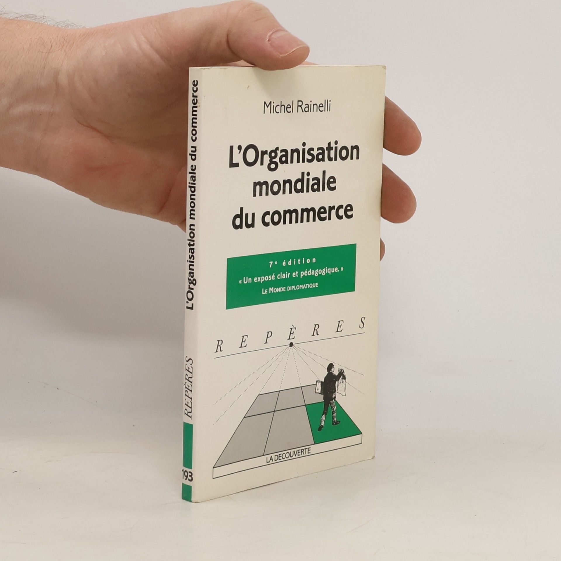 Michel Rainelli Repères - 193: L'Organisation mondiale du commerce